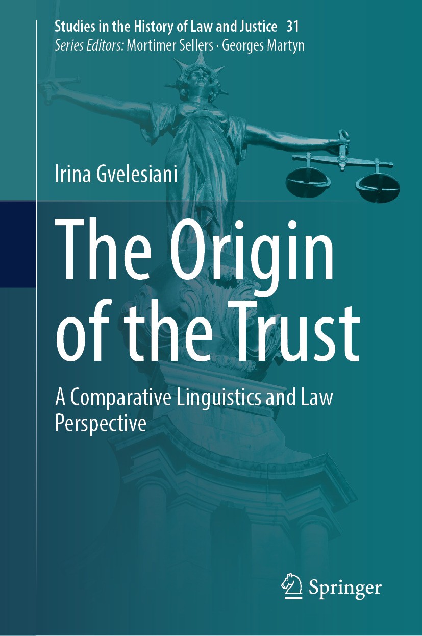 Titlebook: The Origin of the Trust; A Comparative Lingui Irina Gvelesiani Book 2024 The Editor(s) (if applicable) and The Author(s), under exclusive l Titlebook: The Origin of the Trust; A Comparative Lingui Irina Gvelesiani Book 2024 The Editor(s) (if applicable) and The Author(s), under exclusive l