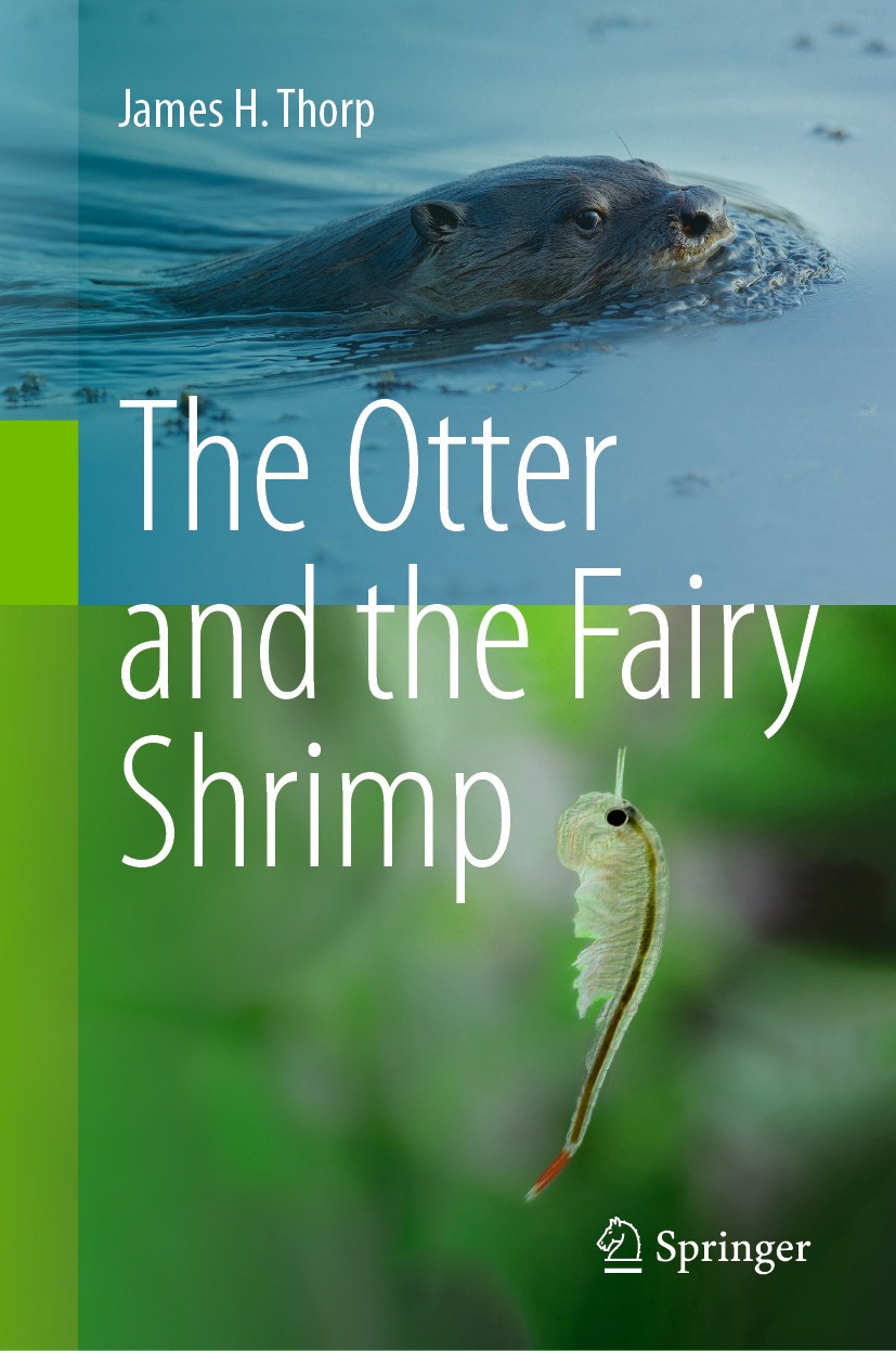 Titlebook: The Otter and the Fairy Shrimp; James H. Thorp Book 2024 The Editor(s) (if applicable) and The Author(s), under exclusive license to Sprin Titlebook: The Otter and the Fairy Shrimp; James H. Thorp Book 2024 The Editor(s) (if applicable) and The Author(s), under exclusive license to Sprin