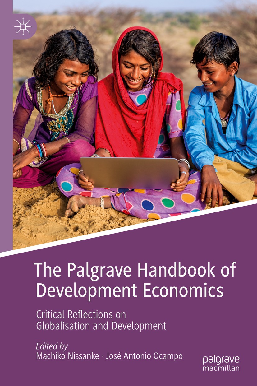 Titlebook: The Palgrave Handbook of Development Economics; Critical Reflections Machiko Nissanke,José Antonio Ocampo Book 2019 The Editor(s) (if appli Titlebook: The Palgrave Handbook of Development Economics; Critical Reflections Machiko Nissanke,José Antonio Ocampo Book 2019 The Editor(s) (if appli