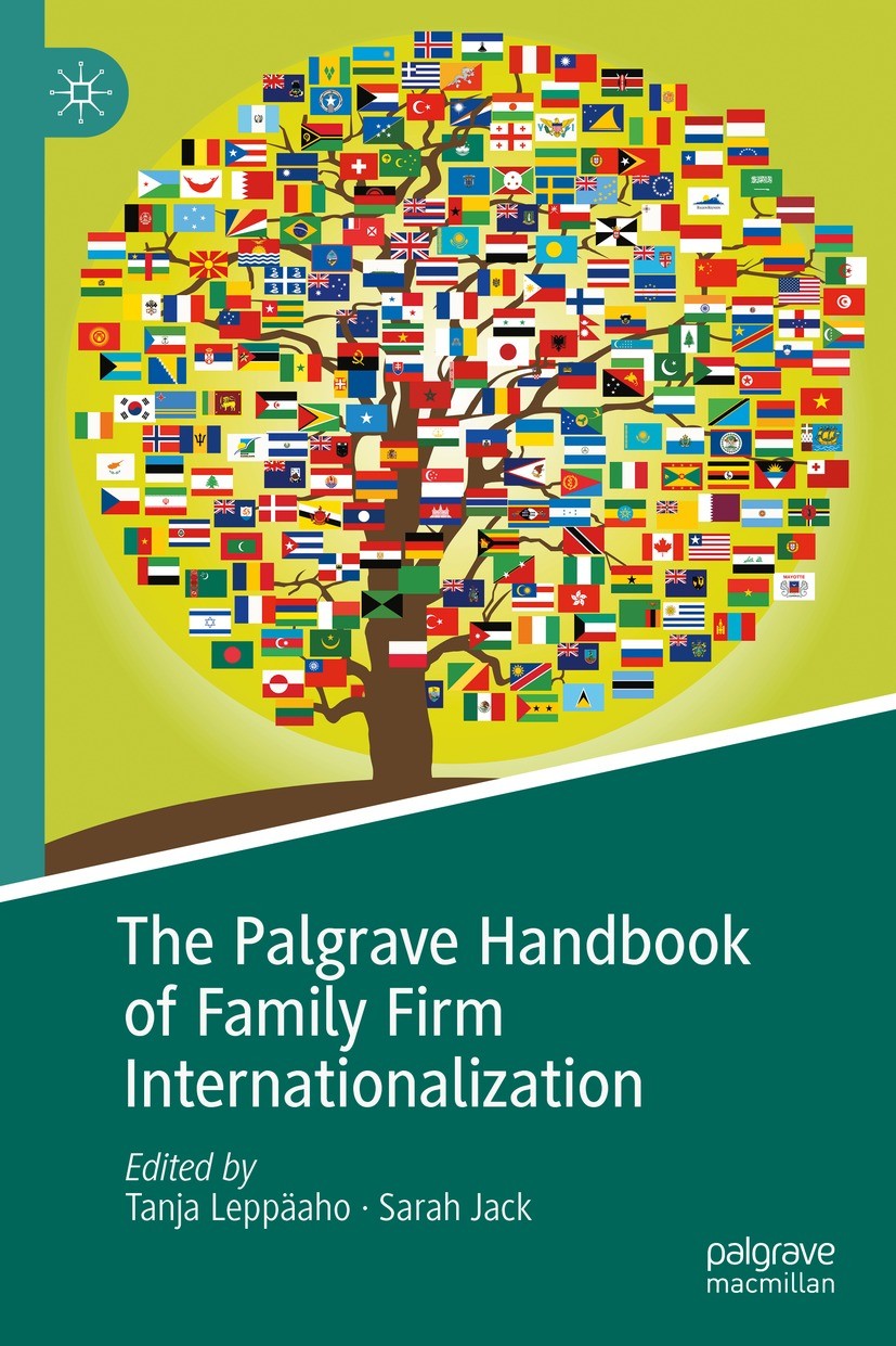 Titlebook: The Palgrave Handbook of Family Firm Internationalization; Tanja Leppäaho,Sarah Jack Book 2021 The Editor(s) (if applicable) and The Autho Titlebook: The Palgrave Handbook of Family Firm Internationalization; Tanja Leppäaho,Sarah Jack Book 2021 The Editor(s) (if applicable) and The Autho