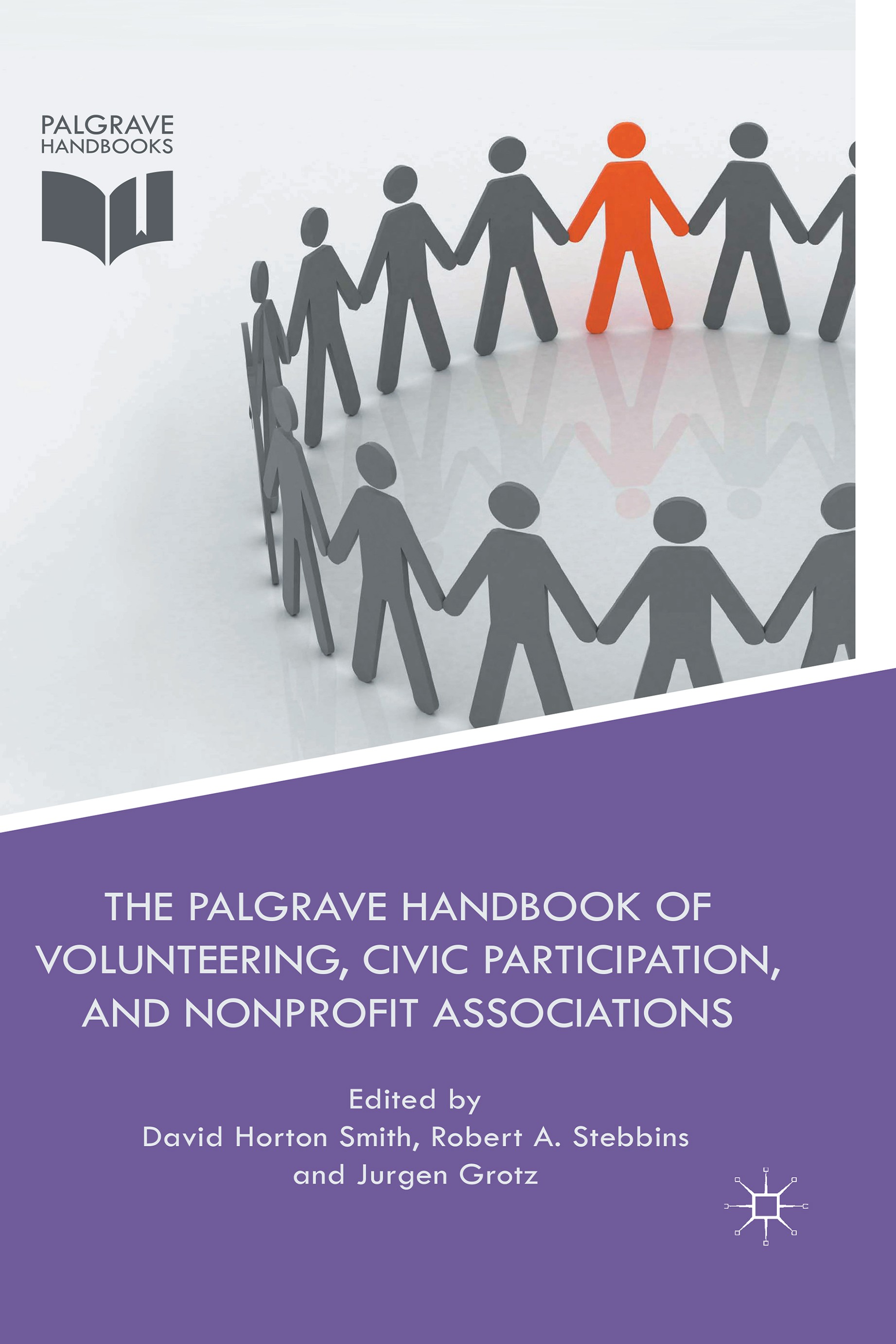 Titlebook: The Palgrave Handbook of Volunteering, Civic Participation, and Nonprofit Associations; David Horton Smith,David Horton Smith,Jurgen Grotz Titlebook: The Palgrave Handbook of Volunteering, Civic Participation, and Nonprofit Associations; David Horton Smith,David Horton Smith,Jurgen Grotz