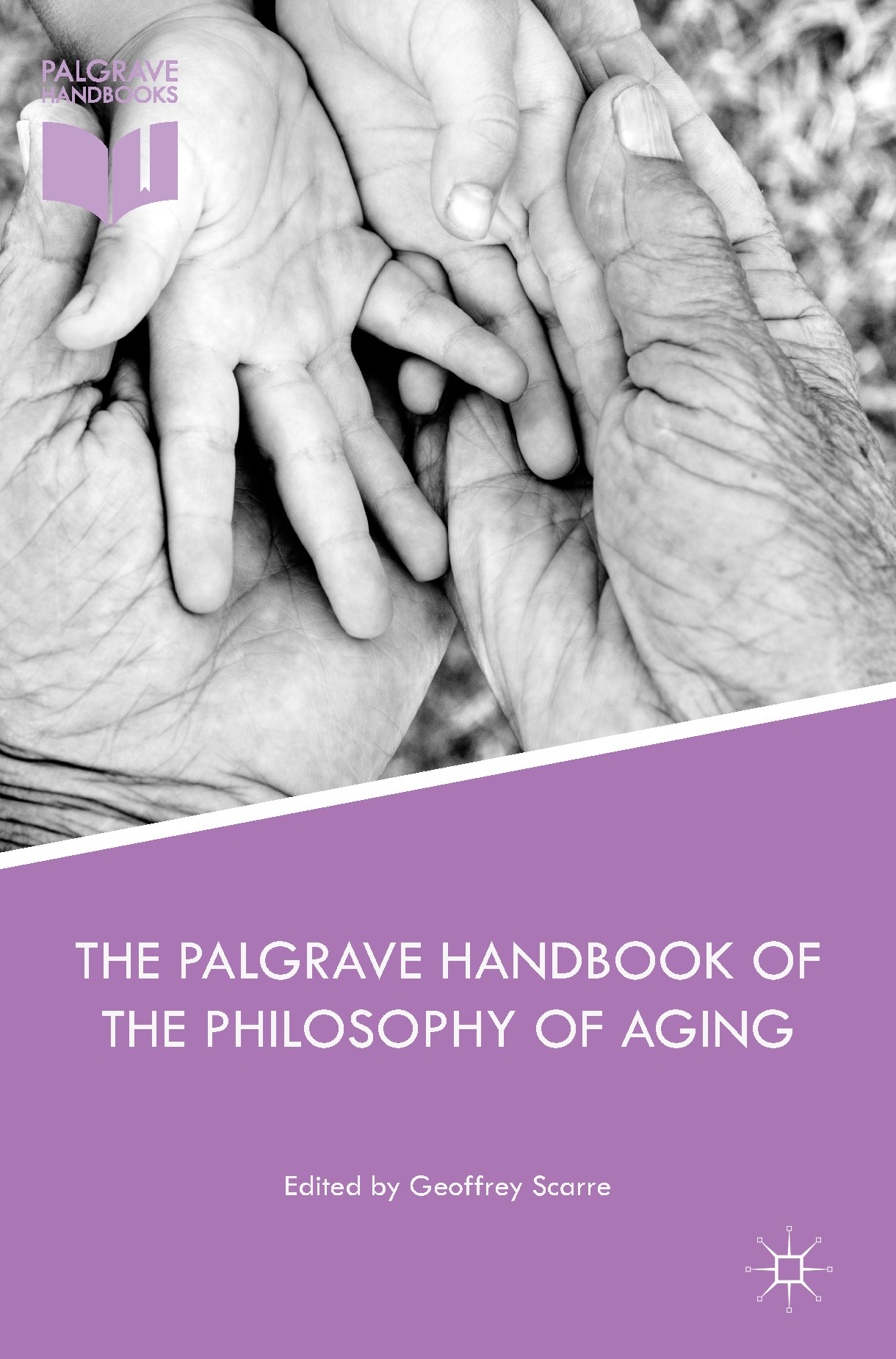 Titlebook: The Palgrave Handbook of the Philosophy of Aging; Geoffrey Scarre Book 2016 The Editor(s) (if applicable) and The Author(s) 2016 age.aging Titlebook: The Palgrave Handbook of the Philosophy of Aging; Geoffrey Scarre Book 2016 The Editor(s) (if applicable) and The Author(s) 2016 age.aging