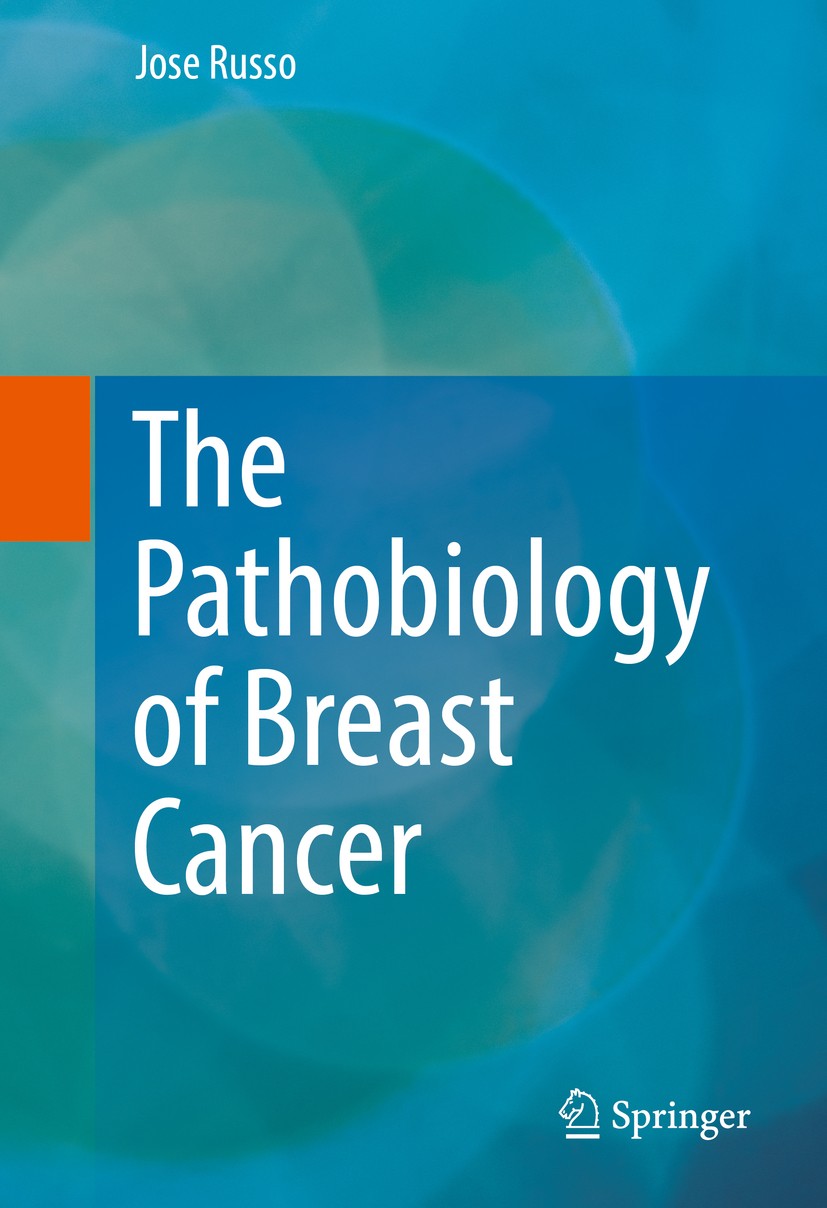 Titlebook: The Pathobiology of Breast Cancer; Jose Russo Book 2016 Springer International Publishing Switzerland 2016 breast cancer metastasis.breast Titlebook: The Pathobiology of Breast Cancer; Jose Russo Book 2016 Springer International Publishing Switzerland 2016 breast cancer metastasis.breast