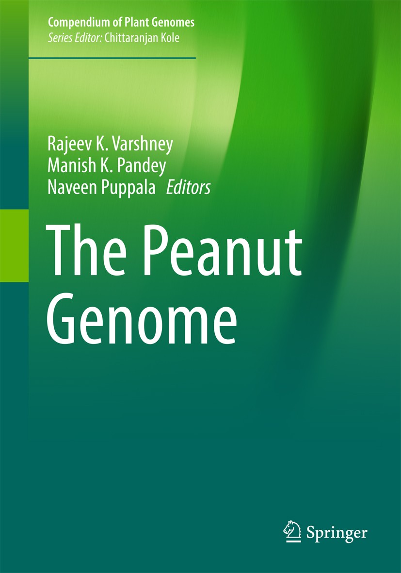 Titlebook: The Peanut Genome; Rajeev K. Varshney,Manish K. Pandey,Naveen Puppala Book 2017 Springer International Publishing AG 2017 Agriculture in s Titlebook: The Peanut Genome; Rajeev K. Varshney,Manish K. Pandey,Naveen Puppala Book 2017 Springer International Publishing AG 2017 Agriculture in s