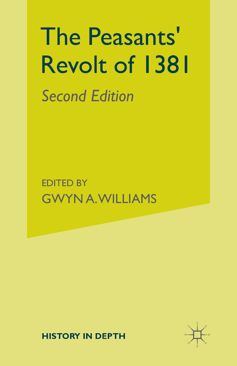 Titlebook: The Peasants’ Revolt of 1381; R. B. Dobson Book 1983Latest edition R. B. Dobson 1983 bibliography.drama.edition.England.English.history.hi Titlebook: The Peasants’ Revolt of 1381; R. B. Dobson Book 1983Latest edition R. B. Dobson 1983 bibliography.drama.edition.England.English.history.hi