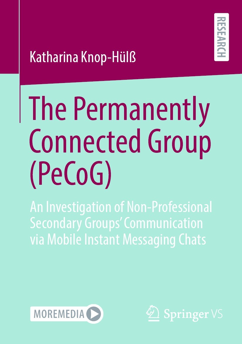 Titlebook: The Permanently Connected Group (PeCoG); An Investigation of Katharina Knop-Hülß Book 2023 The Editor(s) (if applicable) and The Author(s) Titlebook: The Permanently Connected Group (PeCoG); An Investigation of Katharina Knop-Hülß Book 2023 The Editor(s) (if applicable) and The Author(s)