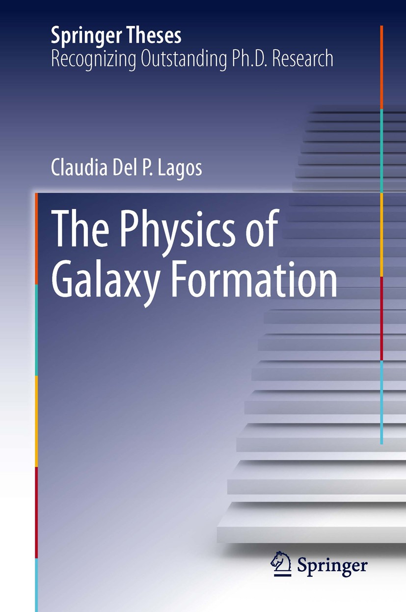 Titlebook: The Physics of Galaxy Formation; Claudia Del P. Lagos Book 2014 Springer International Publishing Switzerland 2014 Feedback on Interstella Titlebook: The Physics of Galaxy Formation; Claudia Del P. Lagos Book 2014 Springer International Publishing Switzerland 2014 Feedback on Interstella