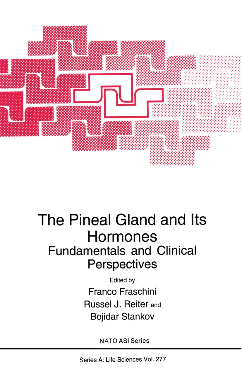 Titlebook: The Pineal Gland and Its Hormones; Fundamentals and Cli Franco Fraschini,Russel J. Reiter,Bojidar Stankov Book 1995 Springer Science+Busine Titlebook: The Pineal Gland and Its Hormones; Fundamentals and Cli Franco Fraschini,Russel J. Reiter,Bojidar Stankov Book 1995 Springer Science+Busine