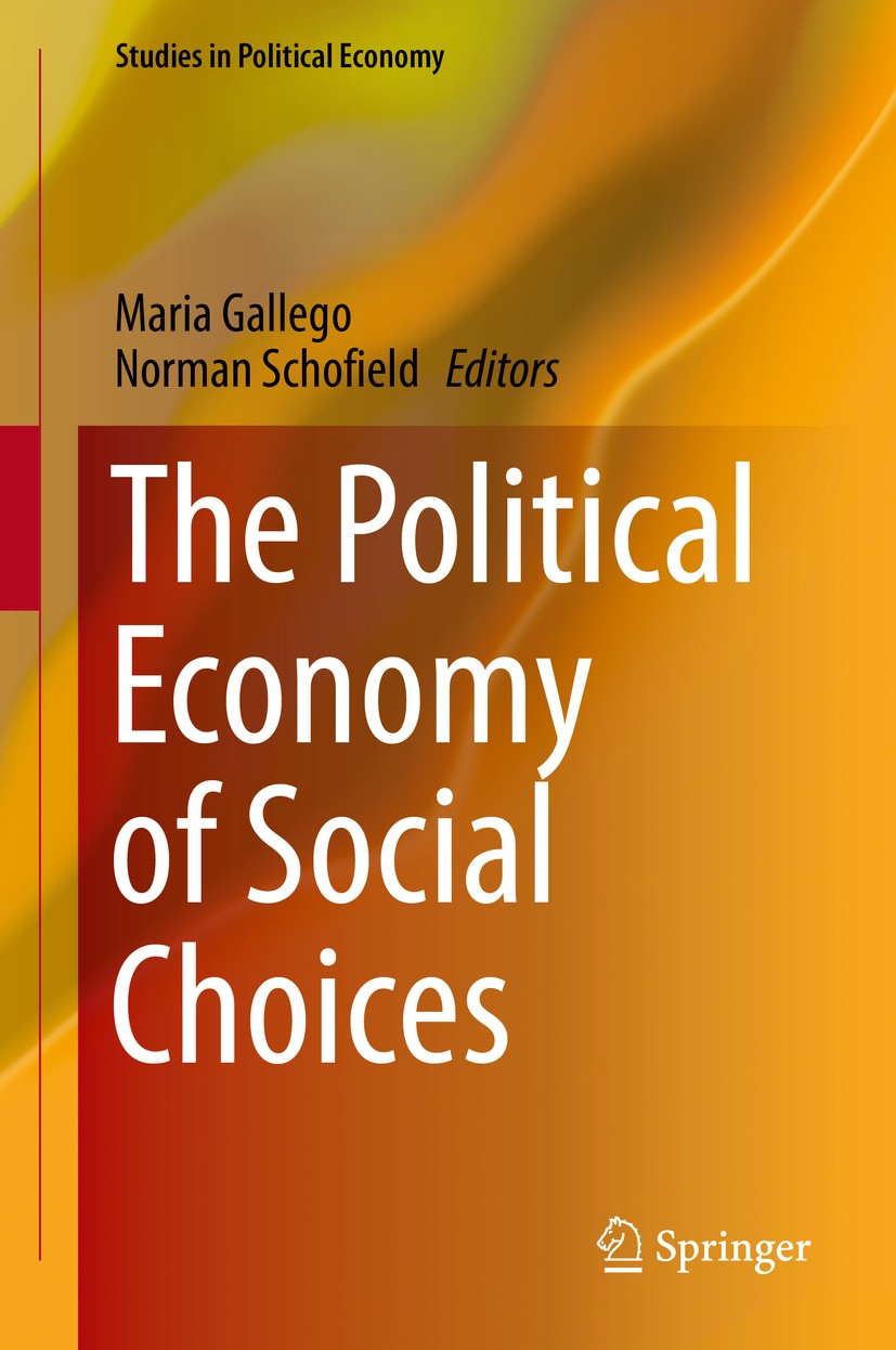 Titlebook: The Political Economy of Social Choices; Maria Gallego,Norman Schofield Book 2016 Springer International Publishing Switzerland 2016 Elect Titlebook: The Political Economy of Social Choices; Maria Gallego,Norman Schofield Book 2016 Springer International Publishing Switzerland 2016 Elect
