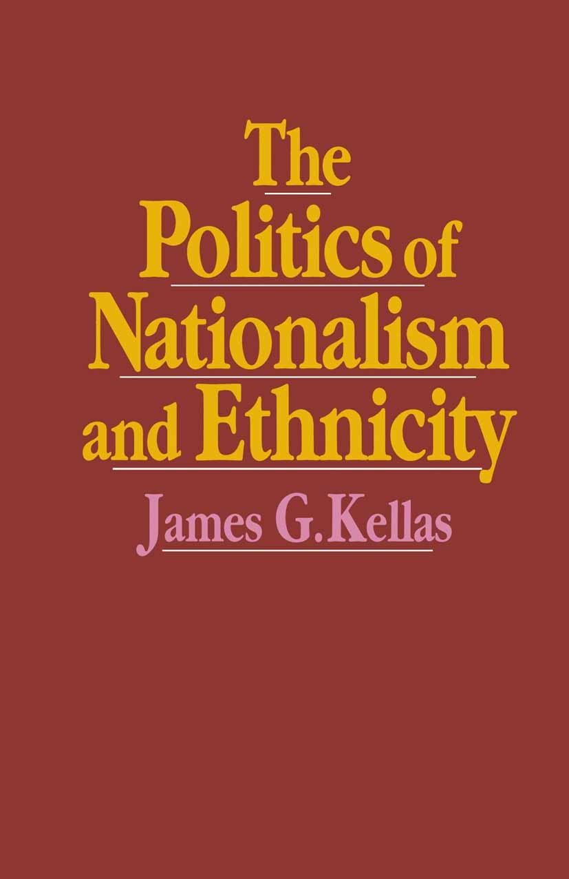 Titlebook: Politics of Nationalism and Ethnicity; James G. Kellas Textbook 1991Latest edition Macmillan Publishers Limited 1991 Accommodation.ideolog Titlebook: Politics of Nationalism and Ethnicity; James G. Kellas Textbook 1991Latest edition Macmillan Publishers Limited 1991 Accommodation.ideolog