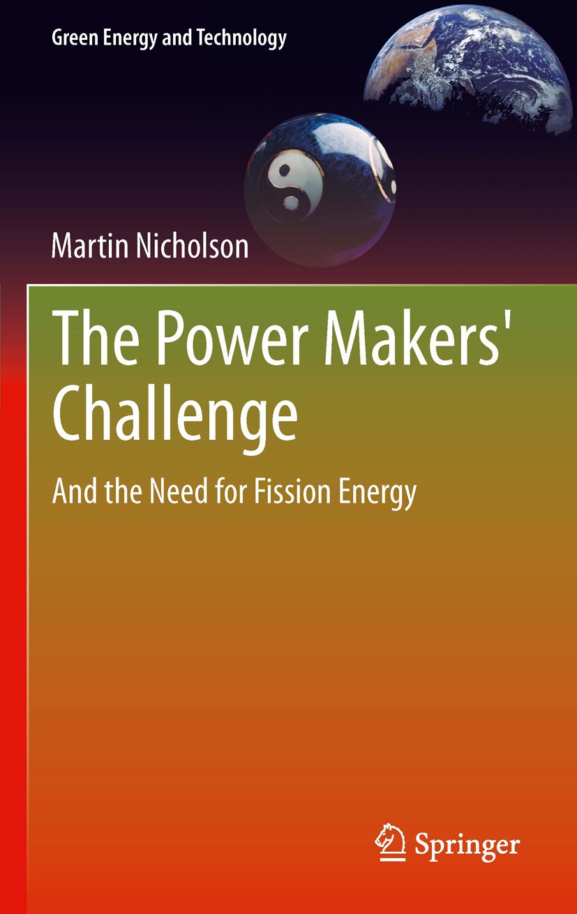 Titlebook: The Power Makers‘ Challenge; And the Need for Fis Martin Nicholson Book 2012 Springer-Verlag London 2012 Electricity Future.Electricity Gen Titlebook: The Power Makers‘ Challenge; And the Need for Fis Martin Nicholson Book 2012 Springer-Verlag London 2012 Electricity Future.Electricity Gen