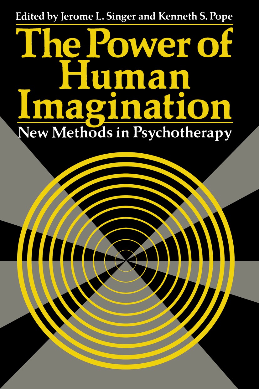 Titlebook: The Power of Human Imagination; New Methods in Psych Jerome L. Singer,Kenneth S. Pope Book 1978 Plenum Press, New York 1978 brain.emotion.p Titlebook: The Power of Human Imagination; New Methods in Psych Jerome L. Singer,Kenneth S. Pope Book 1978 Plenum Press, New York 1978 brain.emotion.p