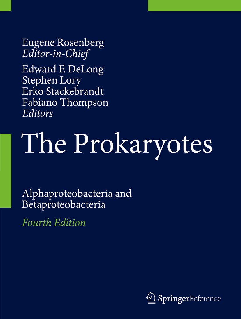 Titlebook: The Prokaryotes; Alphaproteobacteria Eugene Rosenberg,Edward F. DeLong,Fabiano Thompson Reference work 2014Latest edition Springer-Verlag Titlebook: The Prokaryotes; Alphaproteobacteria Eugene Rosenberg,Edward F. DeLong,Fabiano Thompson Reference work 2014Latest edition Springer-Verlag