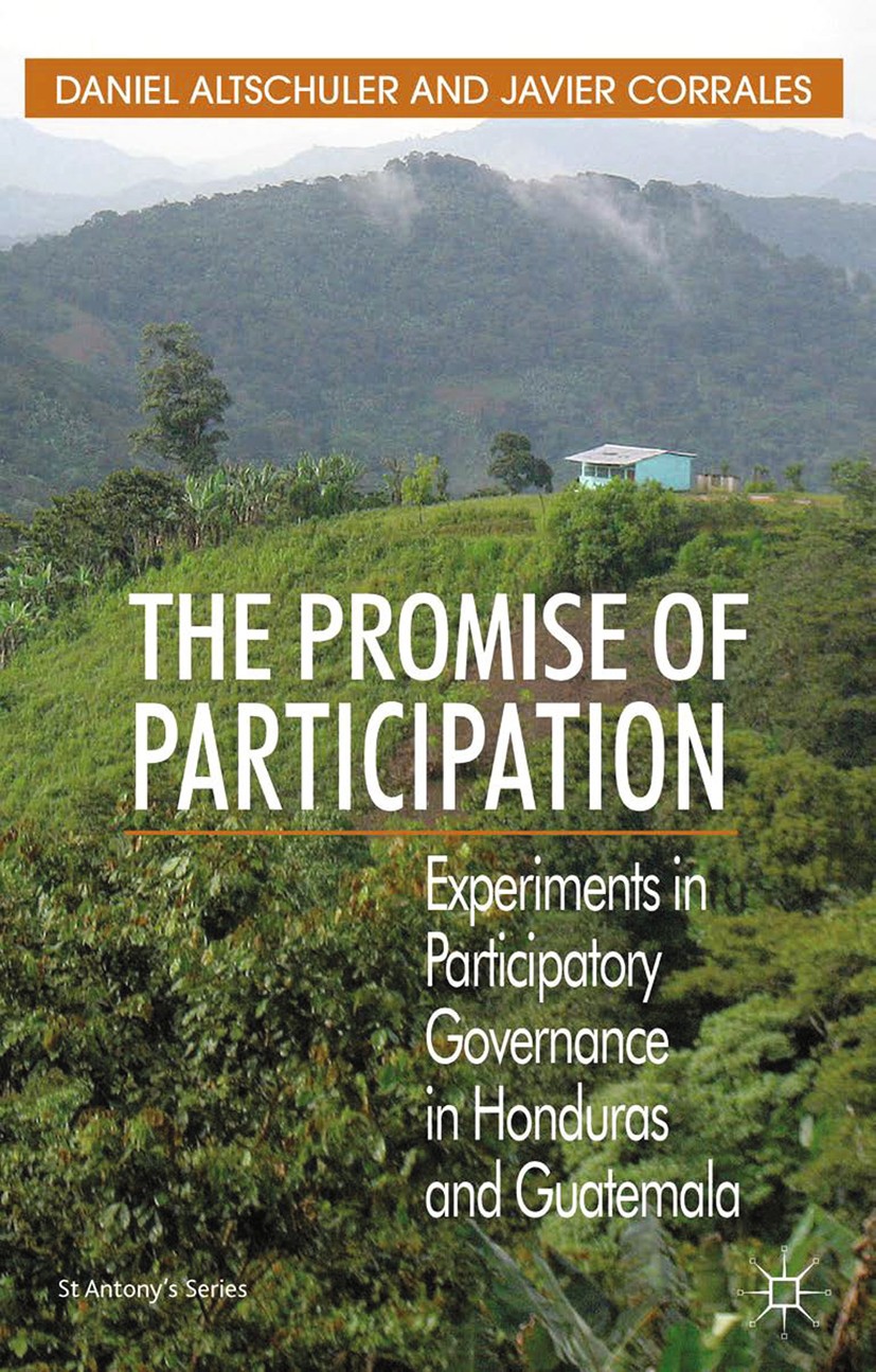 Titlebook: The Promise of Participation; Experiments in Parti Daniel Altschuler,Javier Corrales Book 2013 Palgrave Macmillan, a division of Macmillan Titlebook: The Promise of Participation; Experiments in Parti Daniel Altschuler,Javier Corrales Book 2013 Palgrave Macmillan, a division of Macmillan