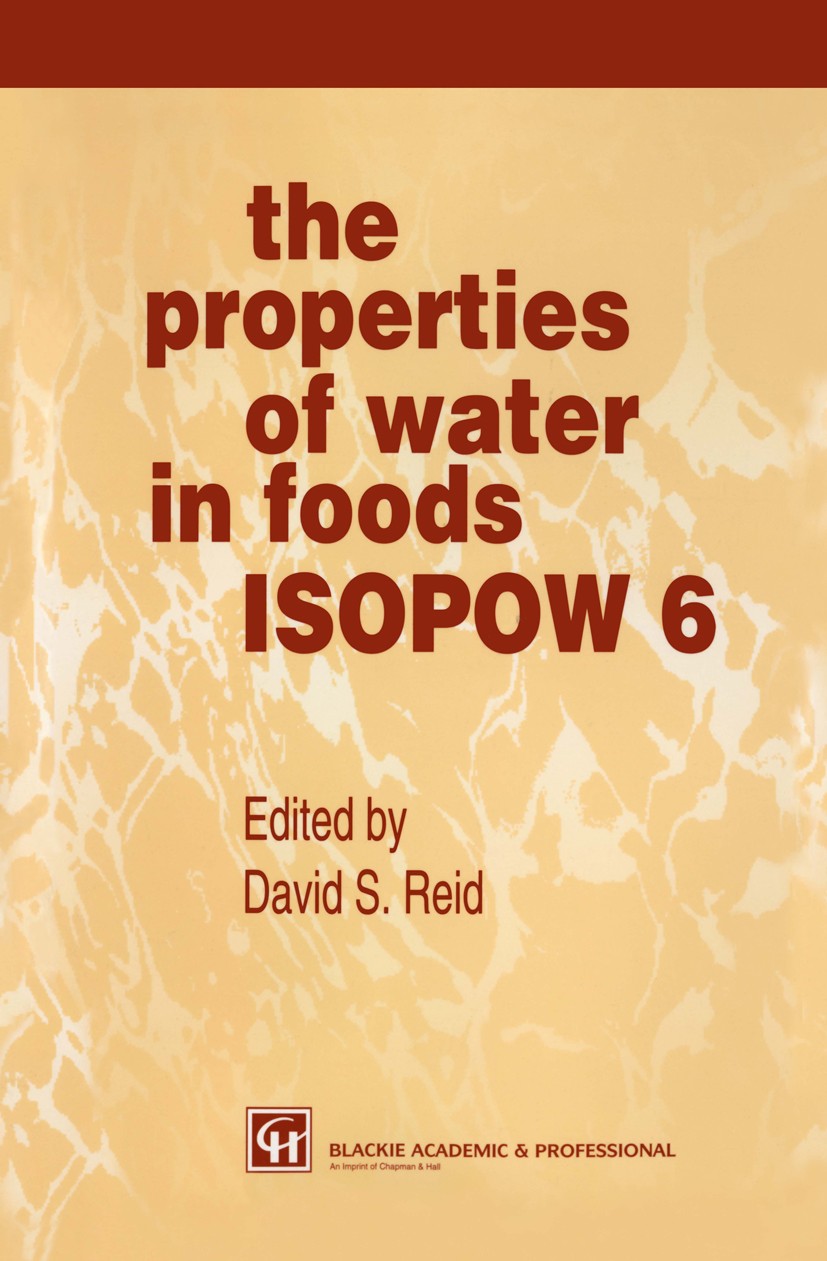 Titlebook: The Properties of Water in Foods ISOPOW 6; David S. Reid Book 1998Latest edition Thomson Science 1998 Calcium.DNA.Transport.microorganism. Titlebook: The Properties of Water in Foods ISOPOW 6; David S. Reid Book 1998Latest edition Thomson Science 1998 Calcium.DNA.Transport.microorganism.