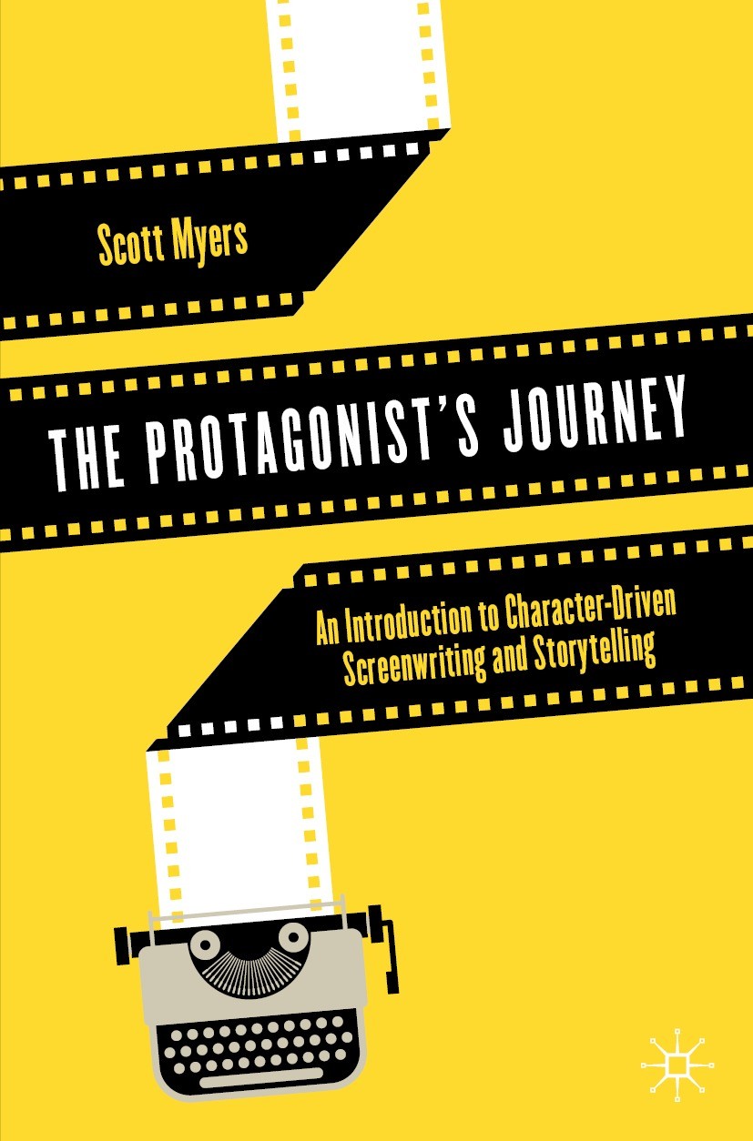 Titlebook: The Protagonist‘s Journey; An Introduction to C Scott Myers Textbook 2022 The Editor(s) (if applicable) and The Author(s), under exclusive Titlebook: The Protagonist‘s Journey; An Introduction to C Scott Myers Textbook 2022 The Editor(s) (if applicable) and The Author(s), under exclusive