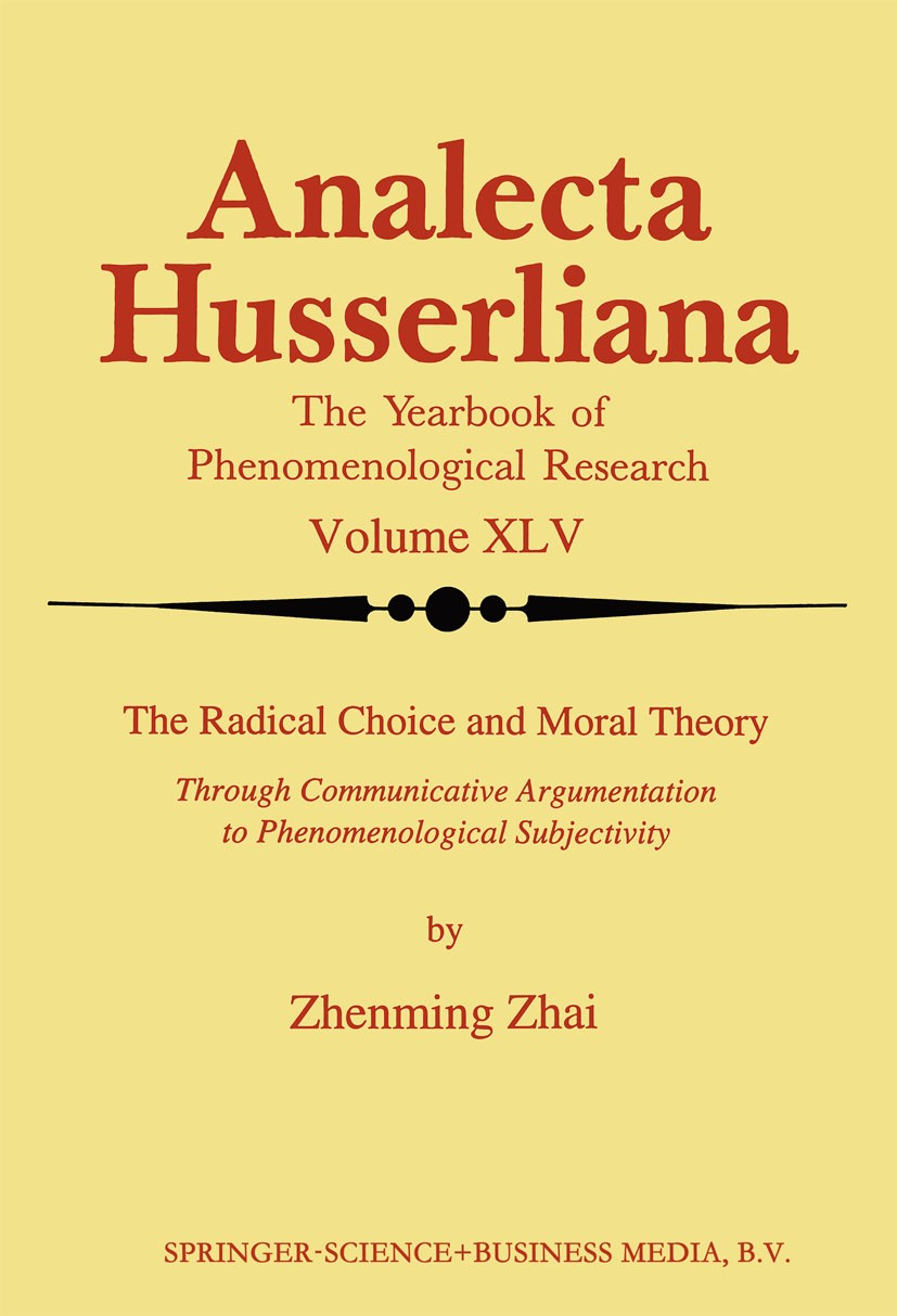 Titlebook: The Radical Choice and Moral Theory; Through Communicativ Zhenming Zhai Book 1994 Springer Science+Business Media Dordrecht 1994 concept.mo Titlebook: The Radical Choice and Moral Theory; Through Communicativ Zhenming Zhai Book 1994 Springer Science+Business Media Dordrecht 1994 concept.mo