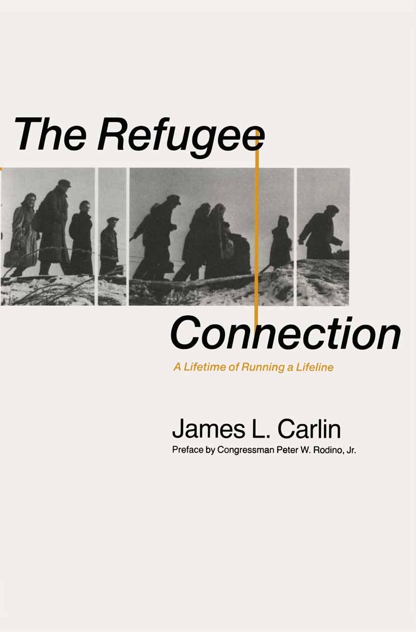Titlebook: Refugee Connection; Lifetime of Running James L. Carlin Book 1989 Palgrave Macmillan, a division of Macmillan Publishers Limited 1989 conf Titlebook: Refugee Connection; Lifetime of Running James L. Carlin Book 1989 Palgrave Macmillan, a division of Macmillan Publishers Limited 1989 conf