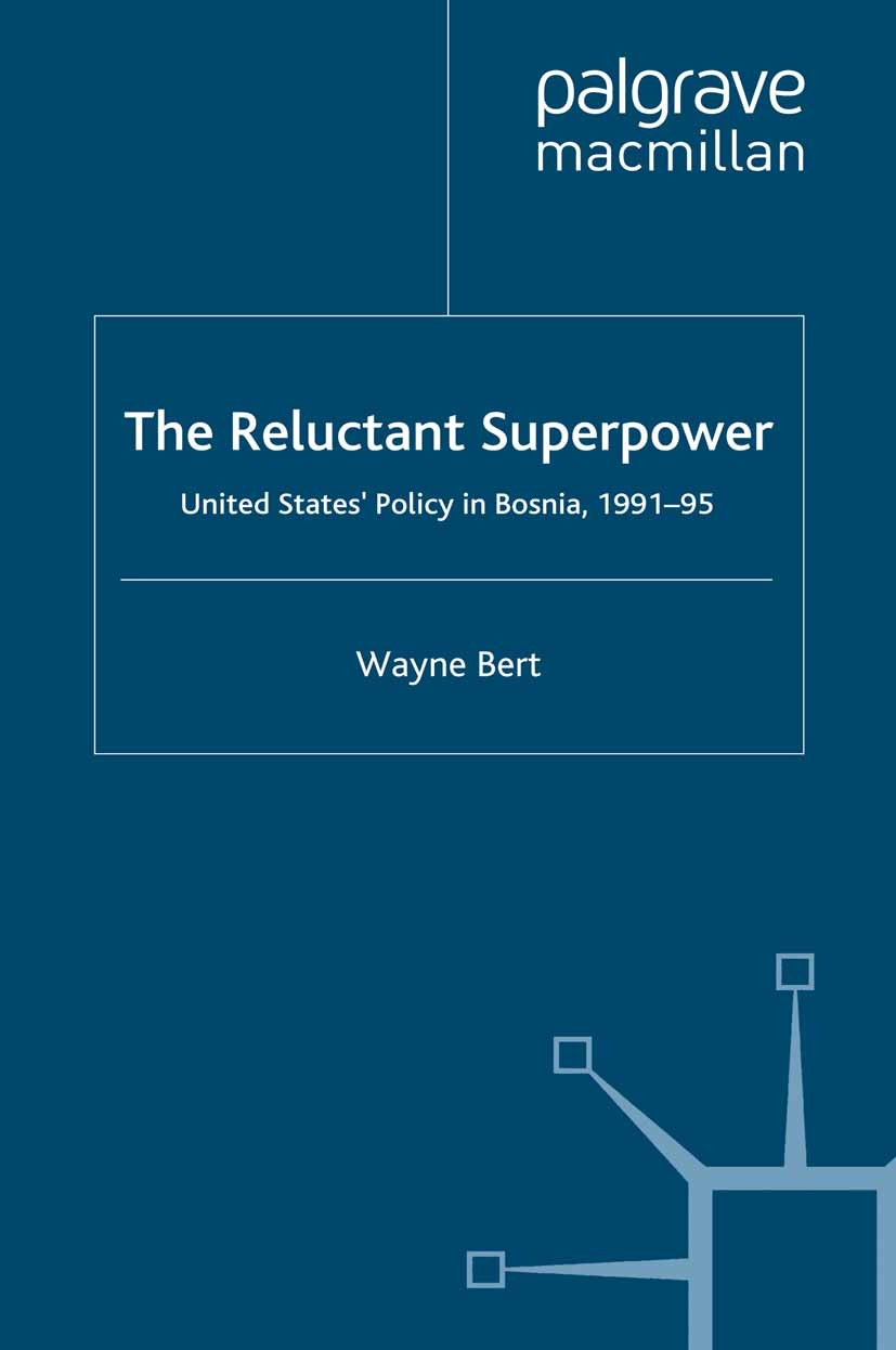 Titlebook: The Reluctant Superpower; United States‘ Polic Wayne Bert Book 1997 Palgrave Macmillan, a division of Macmillan Publishers Limited 1997 Civ Titlebook: The Reluctant Superpower; United States‘ Polic Wayne Bert Book 1997 Palgrave Macmillan, a division of Macmillan Publishers Limited 1997 Civ