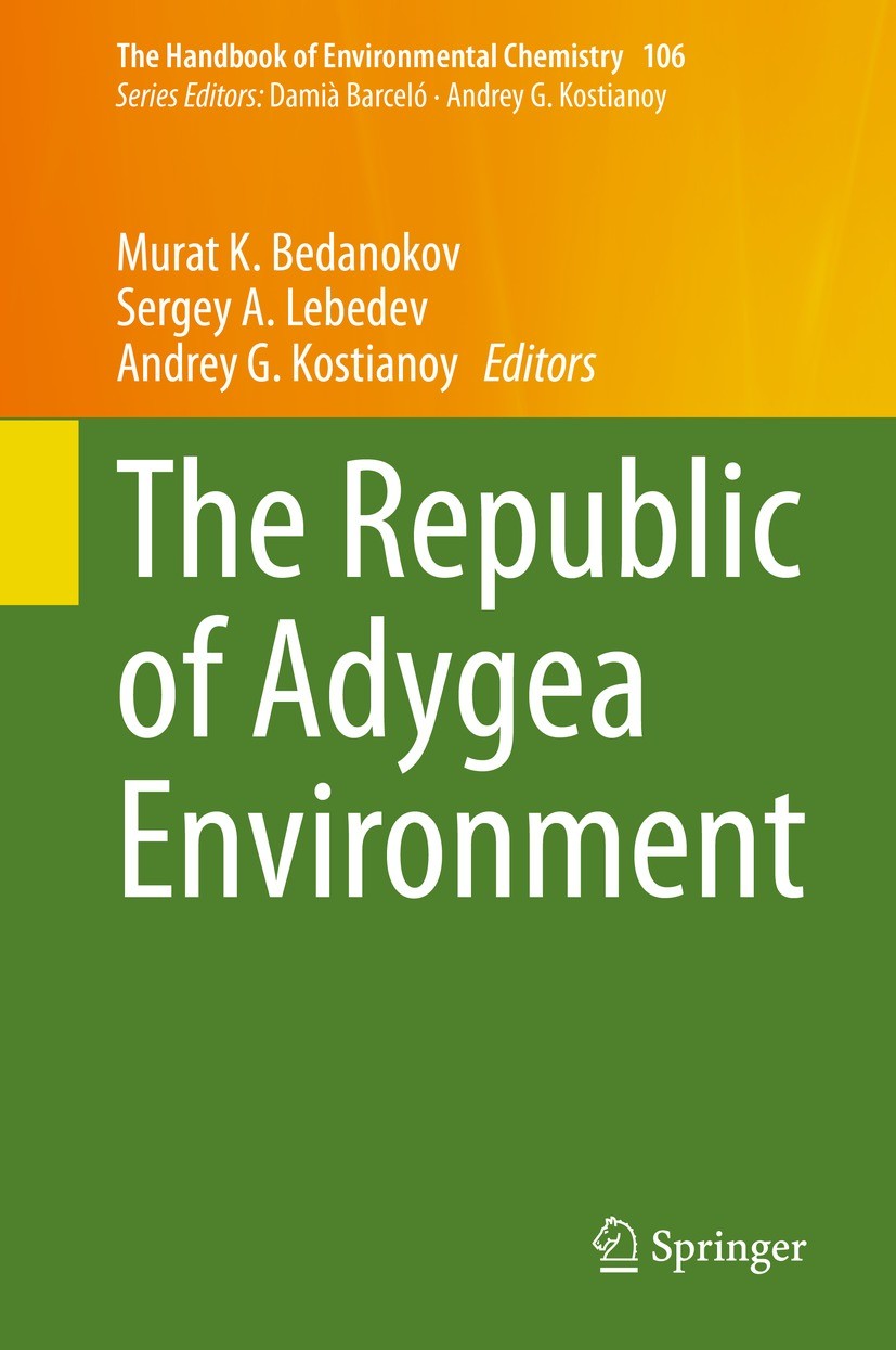 Titlebook: The Republic of Adygea Environment; Murat K. Bedanokov,Sergey A. Lebedev,Andrey G. Kos Book 2020 Springer Nature Switzerland AG 2020 Envir Titlebook: The Republic of Adygea Environment; Murat K. Bedanokov,Sergey A. Lebedev,Andrey G. Kos Book 2020 Springer Nature Switzerland AG 2020 Envir