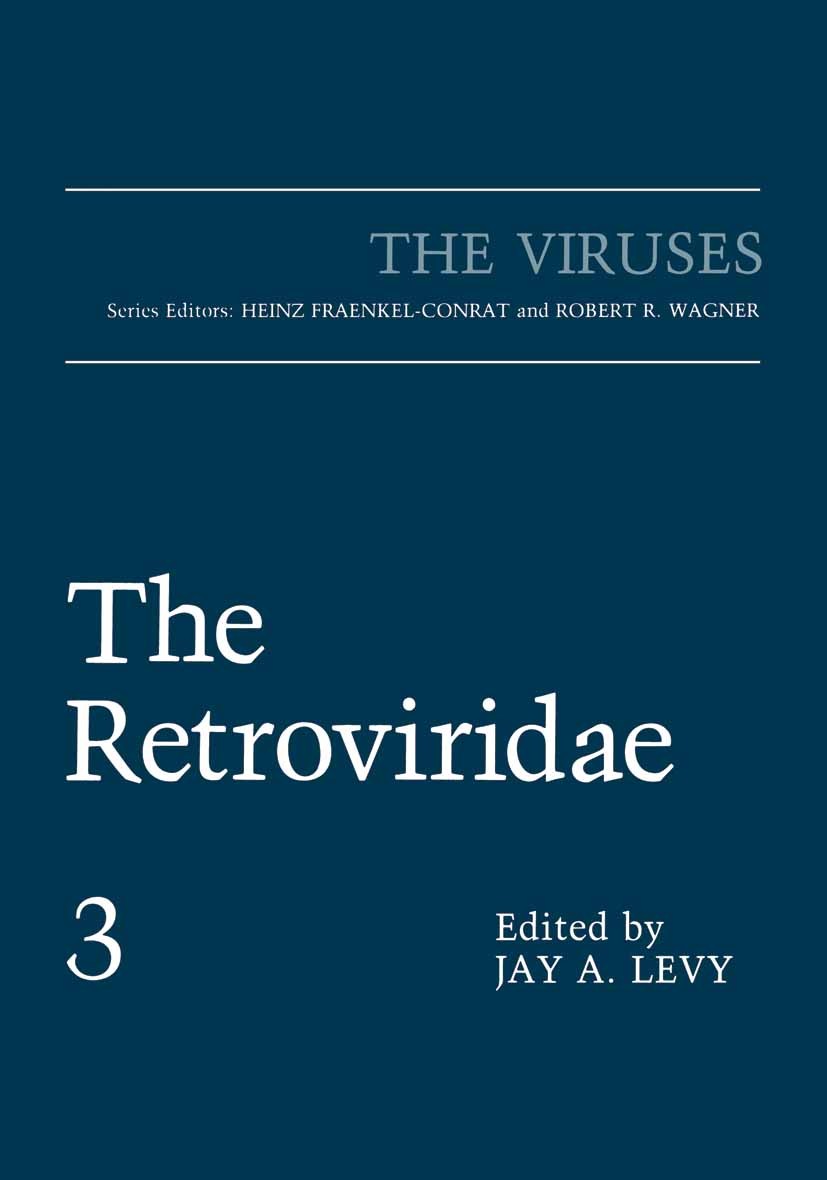 Titlebook: The Retroviridae; Jay A. Levy Book 1994 Springer Science+Business Media New York 1994 Pathogene.development.fish.infection.pathogenesis.re Titlebook: The Retroviridae; Jay A. Levy Book 1994 Springer Science+Business Media New York 1994 Pathogene.development.fish.infection.pathogenesis.re