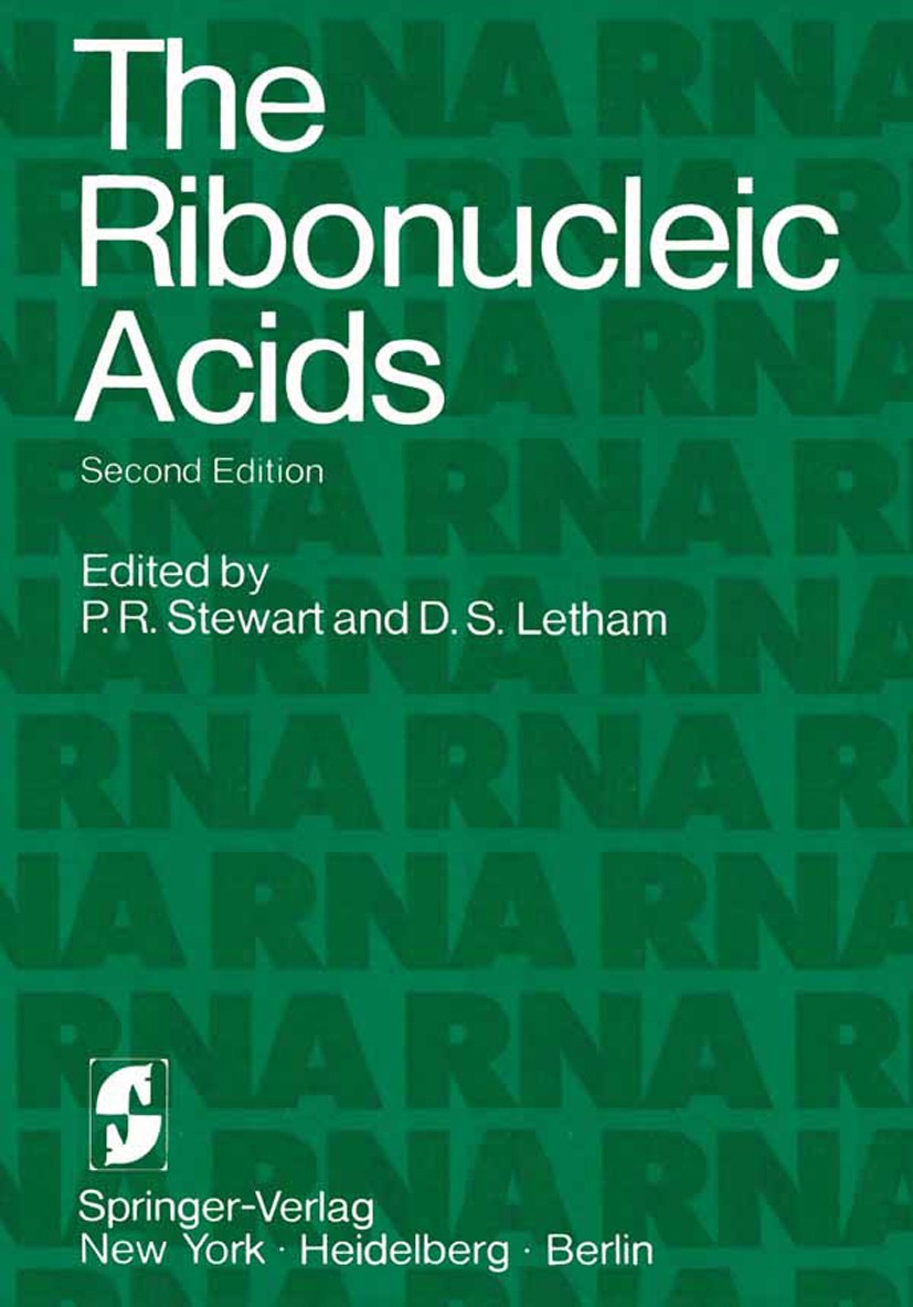 Titlebook: The Ribonucleic Acids; P. R. Stewart,D. S. Letham Textbook 1977Latest edition Springer-Verlag, New York Inc. 1977 Cytokinin.Elongation.Reg Titlebook: The Ribonucleic Acids; P. R. Stewart,D. S. Letham Textbook 1977Latest edition Springer-Verlag, New York Inc. 1977 Cytokinin.Elongation.Reg