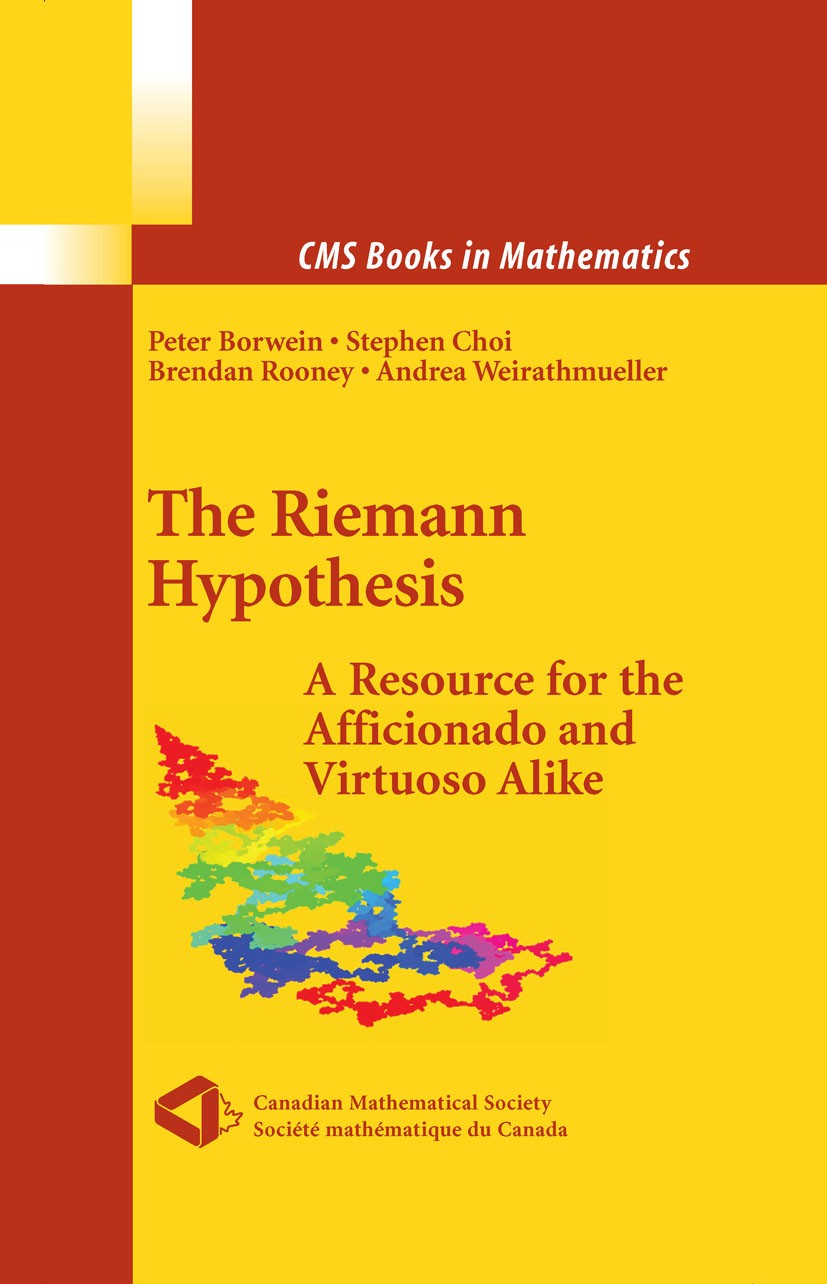 Titlebook: The Riemann Hypothesis; A Resource for the A Peter Borwein,Stephen Choi,Andrea Weirathmueller Book 2008 Springer-Verlag New York 2008 Calc. Titlebook: The Riemann Hypothesis; A Resource for the A Peter Borwein,Stephen Choi,Andrea Weirathmueller Book 2008 Springer-Verlag New York 2008 Calc.