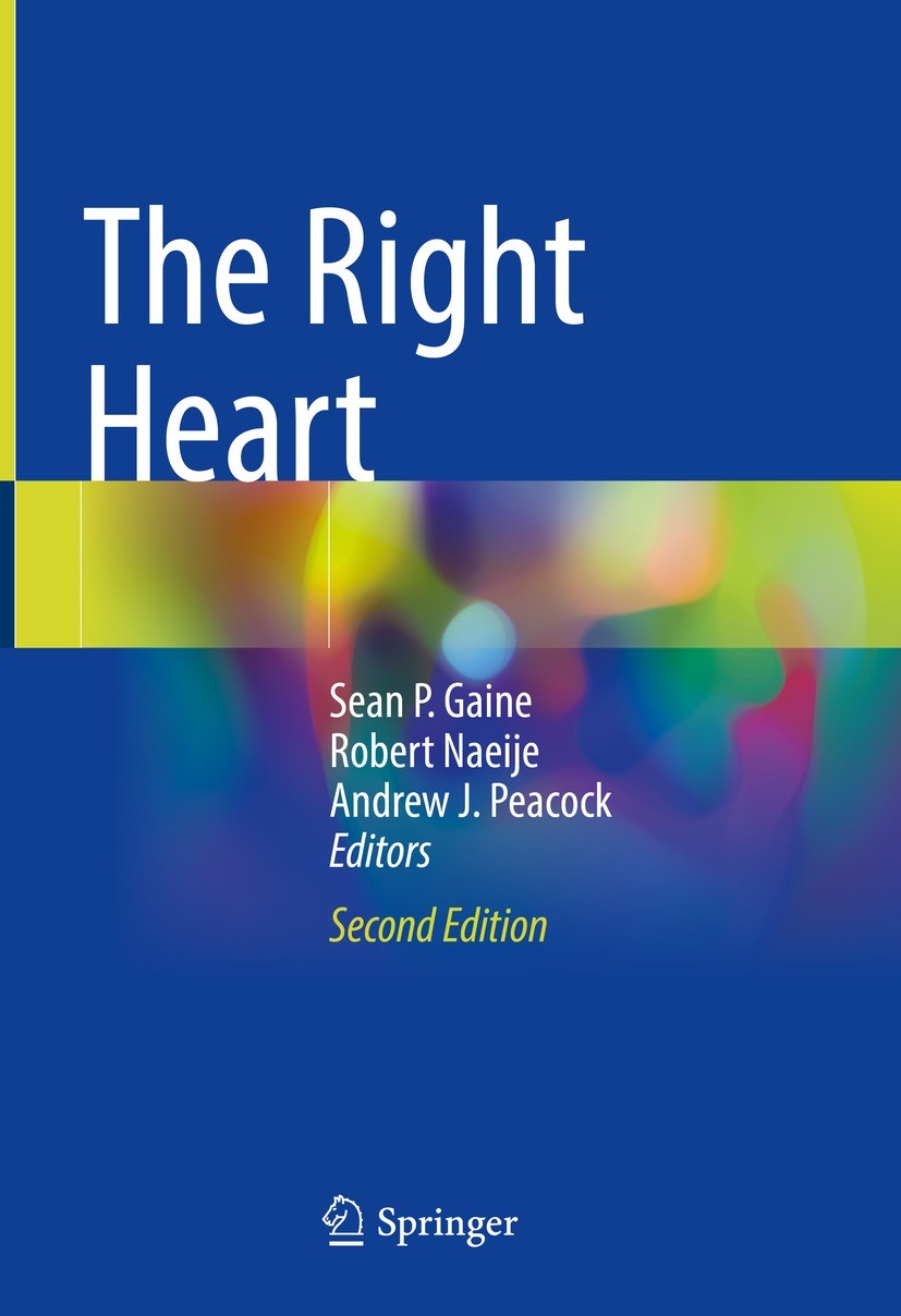 Titlebook: The Right Heart; Sean P. Gaine,Robert Naeije,Andrew J. Peacock Book 2021Latest edition The Editor(s) (if applicable) and The Author(s), un Titlebook: The Right Heart; Sean P. Gaine,Robert Naeije,Andrew J. Peacock Book 2021Latest edition The Editor(s) (if applicable) and The Author(s), un