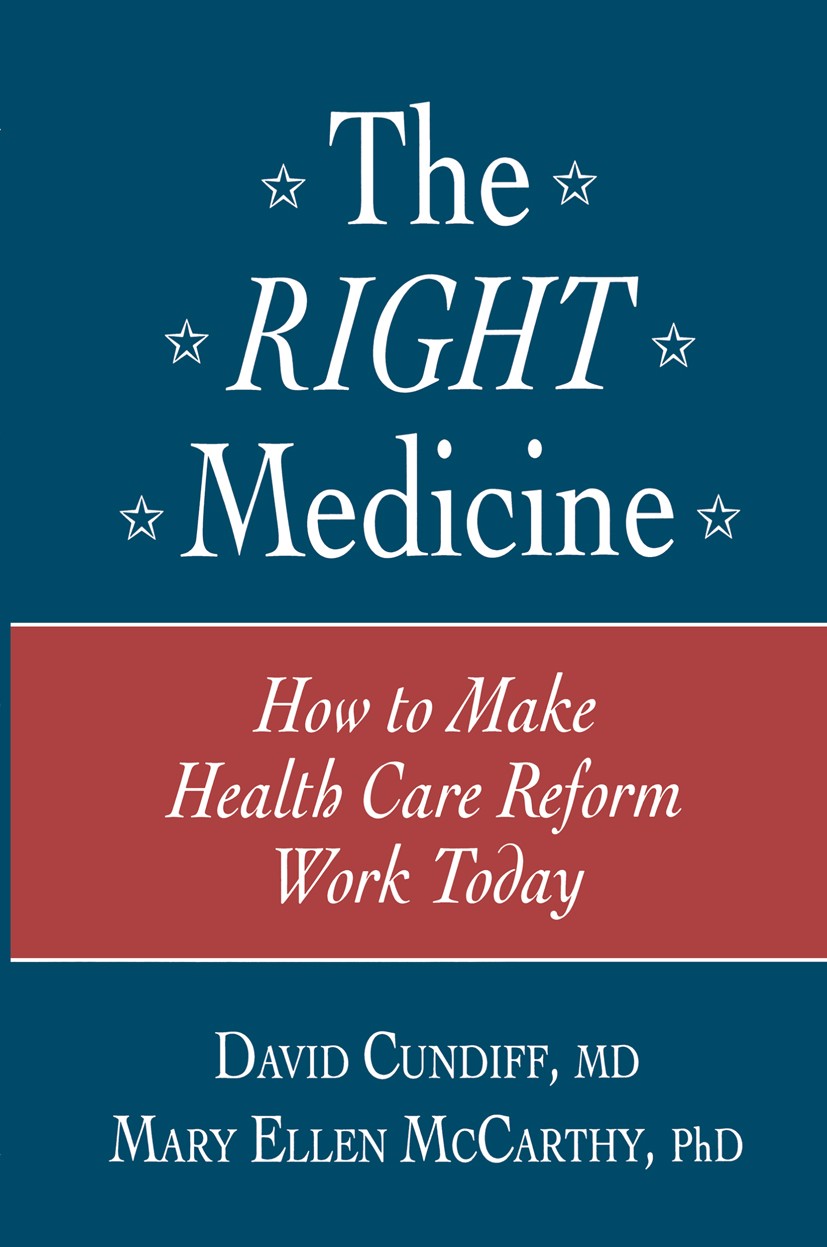 Titlebook: The Right Medicine; How to Make Health C David Cundiff,Mary Ellen McCarthy Book 1994 Springer Science+Business Media New York 1994 cardiova Titlebook: The Right Medicine; How to Make Health C David Cundiff,Mary Ellen McCarthy Book 1994 Springer Science+Business Media New York 1994 cardiova
