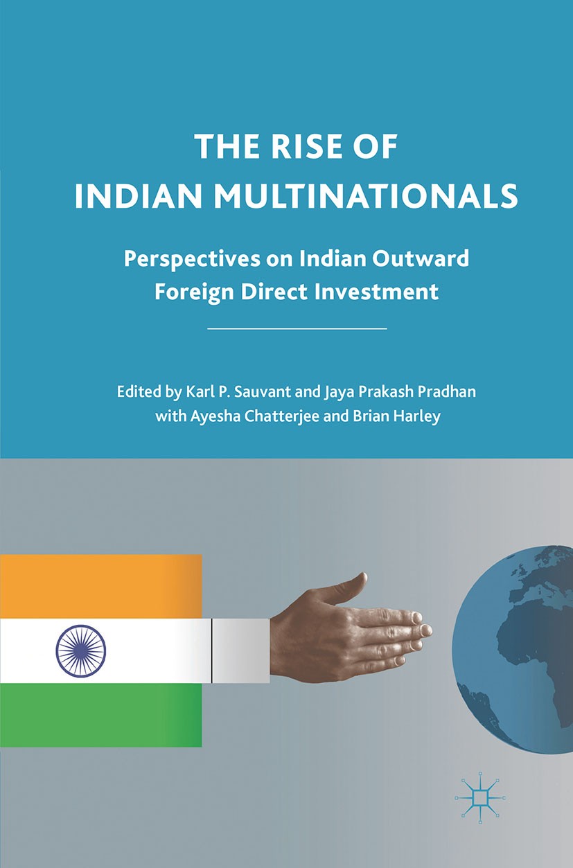 Titlebook: The Rise of Indian Multinationals; Perspectives on Indi Karl P. Sauvant (Founding Executive Director of th Book 2010 Karl P. Sauvant and Ja Titlebook: The Rise of Indian Multinationals; Perspectives on Indi Karl P. Sauvant (Founding Executive Director of th Book 2010 Karl P. Sauvant and Ja