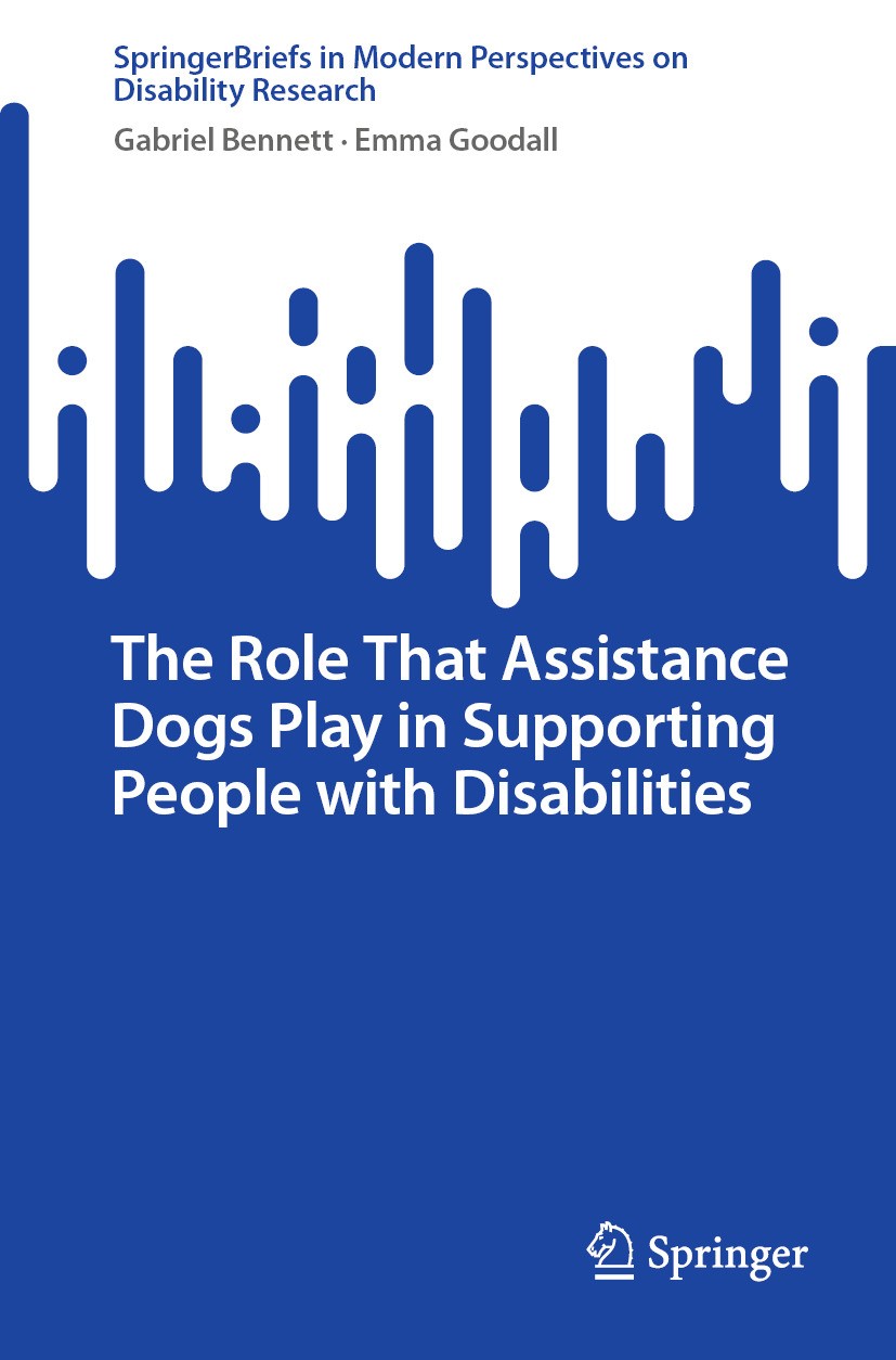 Titlebook: The Role That Assistance Dogs Play in Supporting People with Disabilities; Gabriel Bennett,Emma Goodall Book 2024 The Editor(s) (if applic Titlebook: The Role That Assistance Dogs Play in Supporting People with Disabilities; Gabriel Bennett,Emma Goodall Book 2024 The Editor(s) (if applic