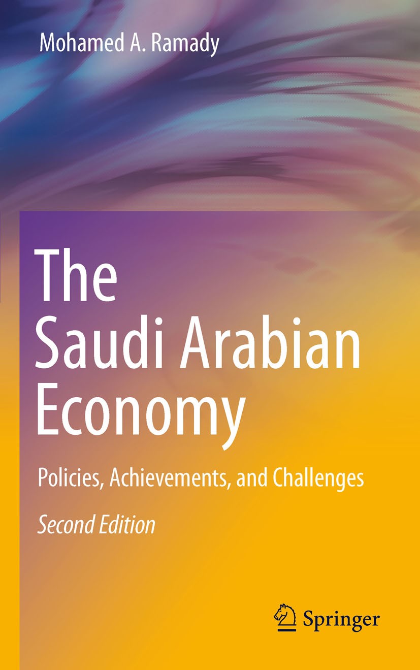 Titlebook: The Saudi Arabian Economy; Policies, Achievemen Mohamed A. Ramady Textbook 2010Latest edition Springer Science+Business Media, LLC 2010 Chi Titlebook: The Saudi Arabian Economy; Policies, Achievemen Mohamed A. Ramady Textbook 2010Latest edition Springer Science+Business Media, LLC 2010 Chi