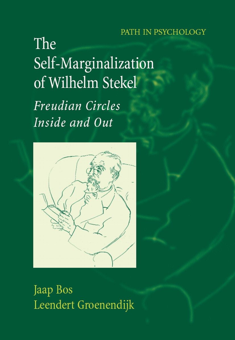 Titlebook: The Self-Marginalization of Wilhelm Stekel; Freudian Circles Ins Jaap Bos,Leendert Groenendijk,Paul Roazen Book 2007 Springer-Verlag New Yo Titlebook: The Self-Marginalization of Wilhelm Stekel; Freudian Circles Ins Jaap Bos,Leendert Groenendijk,Paul Roazen Book 2007 Springer-Verlag New Yo