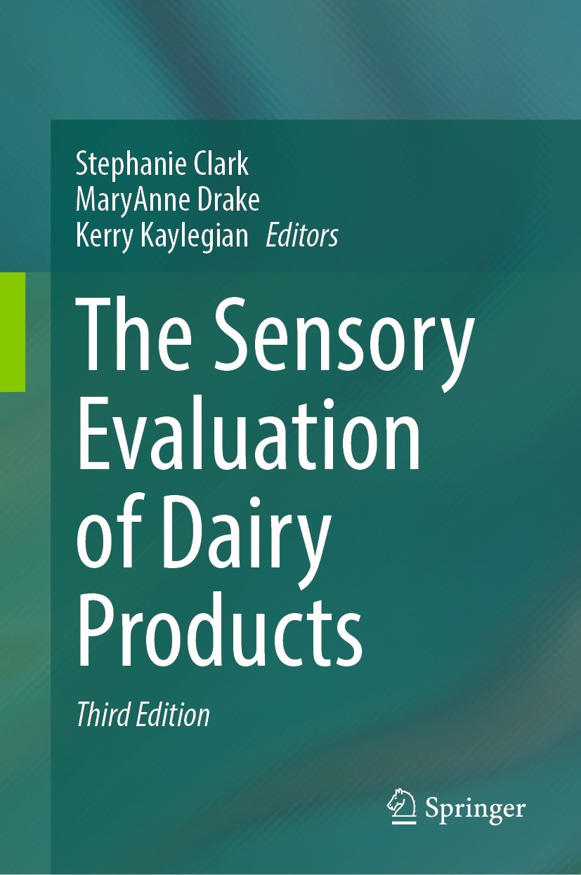 Titlebook: The Sensory Evaluation of Dairy Products; Stephanie Clark,MaryAnne Drake,Kerry Kaylegian Textbook 2023Latest edition The Editor(s) (if app Titlebook: The Sensory Evaluation of Dairy Products; Stephanie Clark,MaryAnne Drake,Kerry Kaylegian Textbook 2023Latest edition The Editor(s) (if app