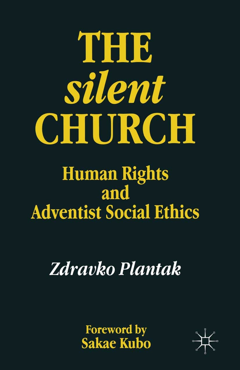 Titlebook: The Silent Church; Human Rights and Adv Zdravko Plantak Book 1998 Zdravko Plantak 1998 ethics.human rights.liberty.philosophy.theology Titlebook: The Silent Church; Human Rights and Adv Zdravko Plantak Book 1998 Zdravko Plantak 1998 ethics.human rights.liberty.philosophy.theology