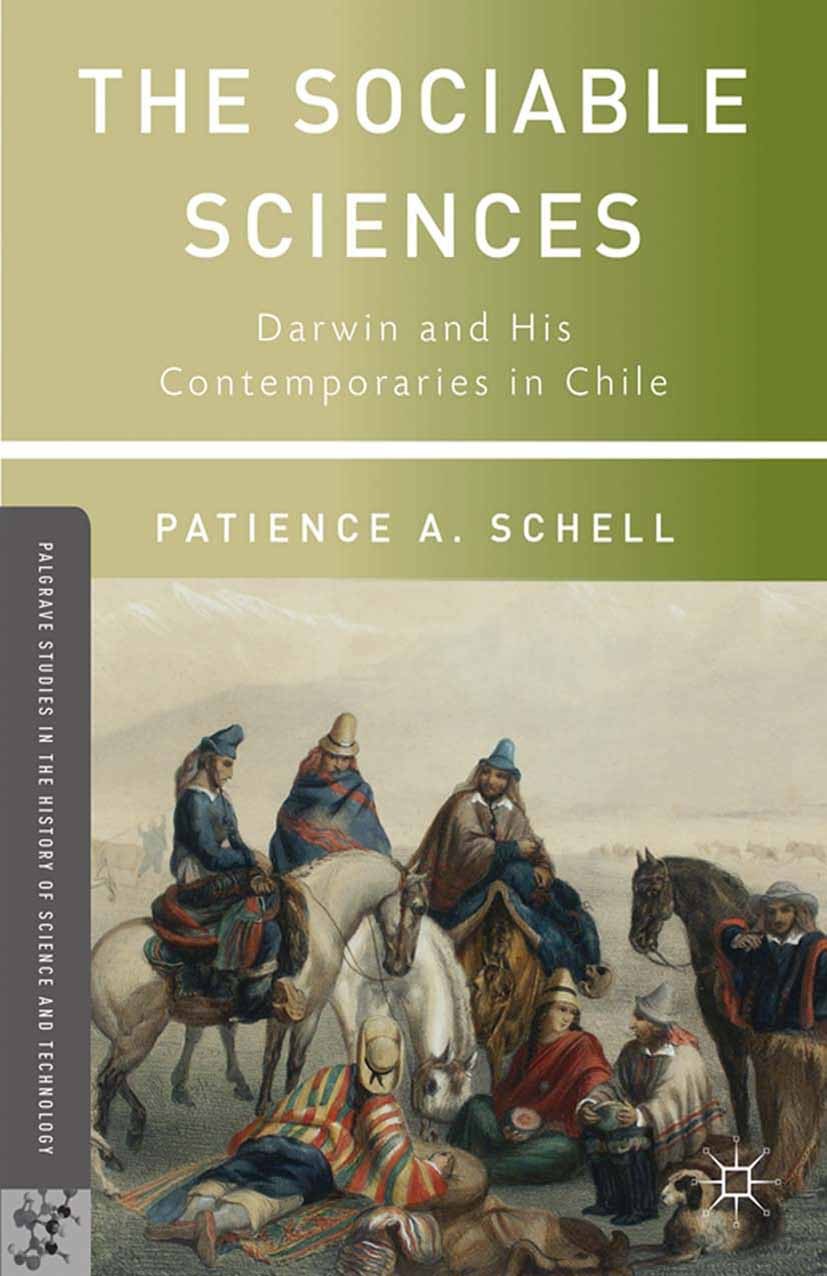 Titlebook: The Sociable Sciences; Darwin and His Conte Patience A. Schell Book 2013 Patience A. Schell 2013 Charles Darwin.environment.history.history Titlebook: The Sociable Sciences; Darwin and His Conte Patience A. Schell Book 2013 Patience A. Schell 2013 Charles Darwin.environment.history.history