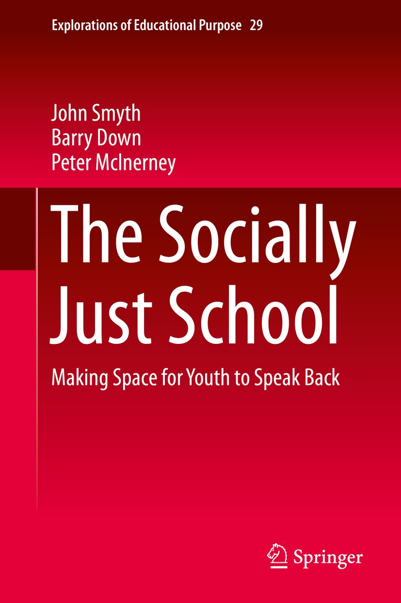 Titlebook: The Socially Just School; Making Space for You John Smyth,Barry Down,Peter McInerney Book 2014 Springer Science+Business Media Dordrecht 20 Titlebook: The Socially Just School; Making Space for You John Smyth,Barry Down,Peter McInerney Book 2014 Springer Science+Business Media Dordrecht 20