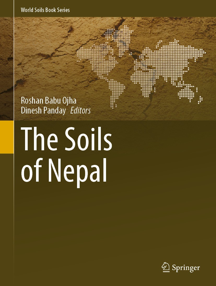 Titlebook: The Soils of Nepal; Roshan Babu Ojha,Dinesh Panday Book 2021 The Editor(s) (if applicable) and The Author(s), under exclusive license to S Titlebook: The Soils of Nepal; Roshan Babu Ojha,Dinesh Panday Book 2021 The Editor(s) (if applicable) and The Author(s), under exclusive license to S