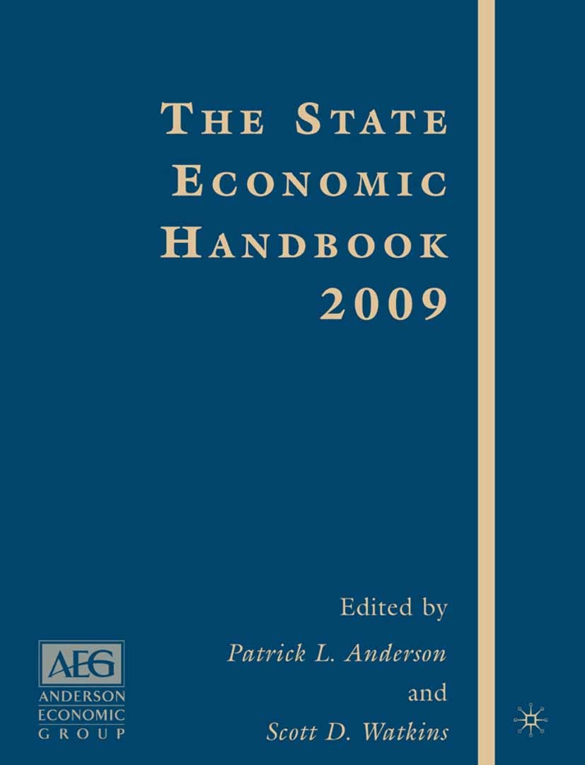 Titlebook: The State Economic Handbook 2009; Anderson Economic Group, LLC,Scott D. Watkins,Patr Book 2008 Palgrave Macmillan, a division of Nature Am Titlebook: The State Economic Handbook 2009; Anderson Economic Group, LLC,Scott D. Watkins,Patr Book 2008 Palgrave Macmillan, a division of Nature Am
