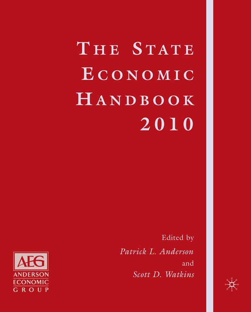 Titlebook: The State Economic Handbook 2010; Scott D. Watkins,Patrick L. Anderson Book 2009 Patrick L. Anderson and Scott D. Watkins 2009 business.de Titlebook: The State Economic Handbook 2010; Scott D. Watkins,Patrick L. Anderson Book 2009 Patrick L. Anderson and Scott D. Watkins 2009 business.de
