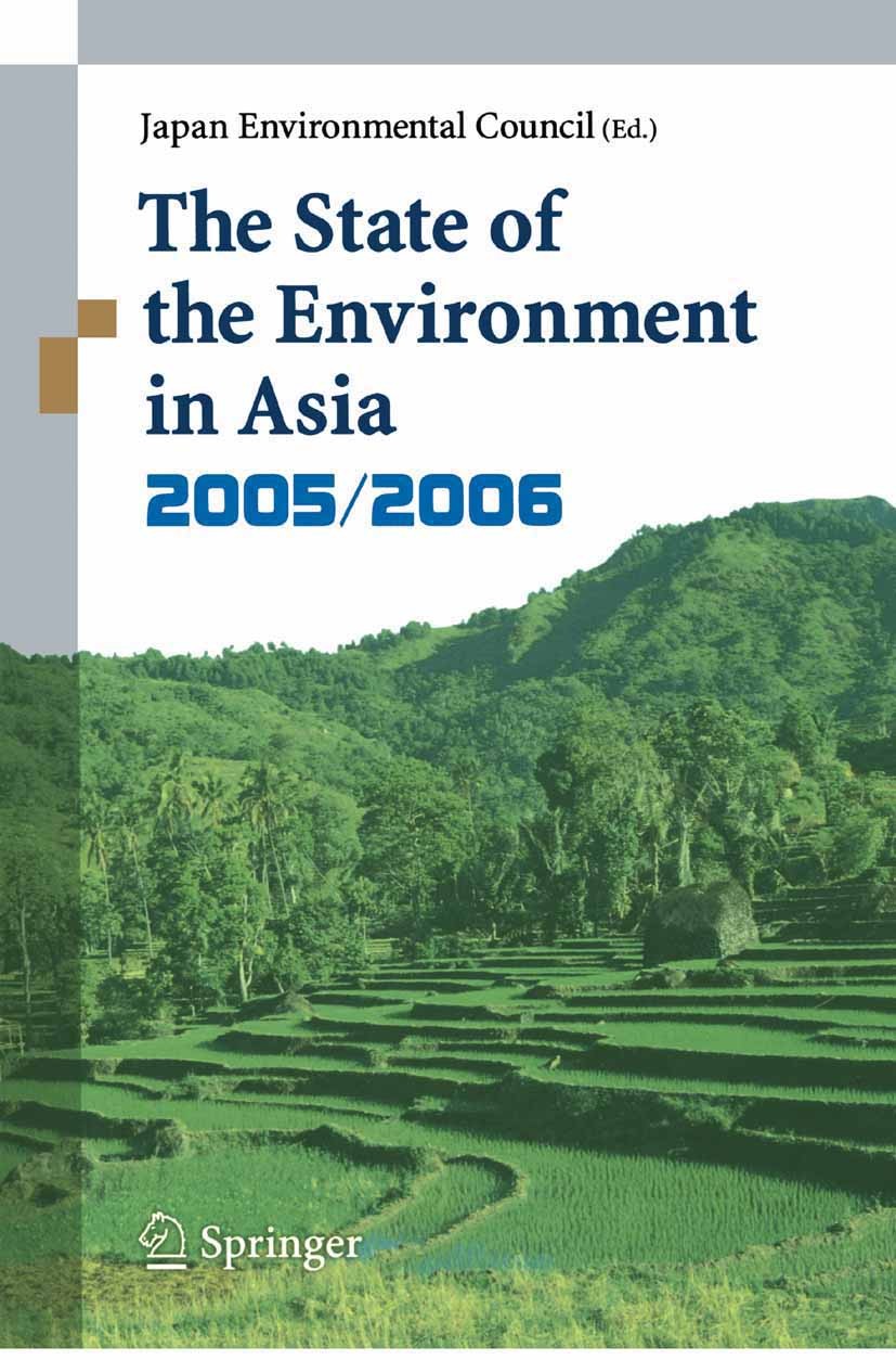 Titlebook: The State of Environment in Asia; 2005/2006 Japan Environment Council (JEC),Awaji Takehisa (Pr Conference proceedings 2005 Springer Japan K Titlebook: The State of Environment in Asia; 2005/2006 Japan Environment Council (JEC),Awaji Takehisa (Pr Conference proceedings 2005 Springer Japan K