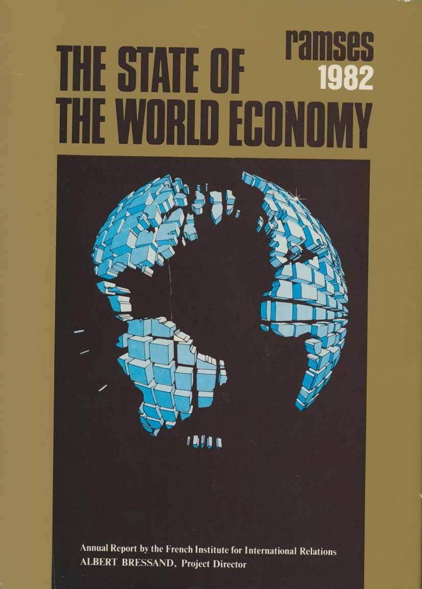Titlebook: State of World Economy, 1982; Albert Bressand Textbook 1982Latest edition Macmillan Publishers Limited 1982 economics.economy.history.stat Titlebook: State of World Economy, 1982; Albert Bressand Textbook 1982Latest edition Macmillan Publishers Limited 1982 economics.economy.history.stat