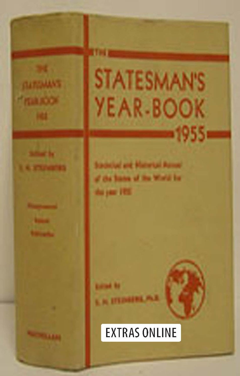 Titlebook: The Statesman‘s Year-Book; Statistical and Hist S. H. Steinberg (Fellow) Book 1955Latest edition Palgrave Macmillan, a division of Macmilla Titlebook: The Statesman‘s Year-Book; Statistical and Hist S. H. Steinberg (Fellow) Book 1955Latest edition Palgrave Macmillan, a division of Macmilla