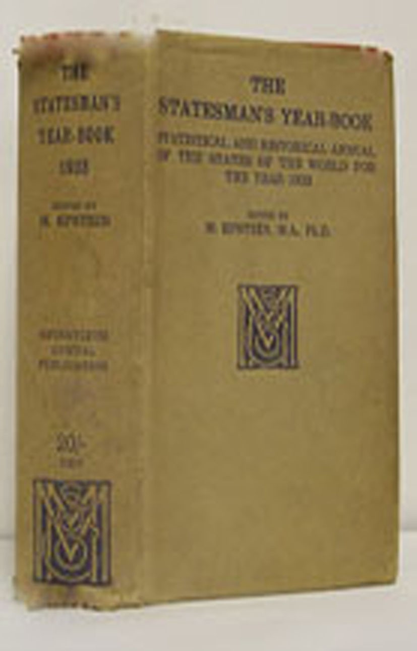 Titlebook: The Statesman‘s Year-Book; Statistical and Hist M. Epstein (Fellow of the Royal Geographical, of t Book 1933Latest edition Palgrave Macmill Titlebook: The Statesman‘s Year-Book; Statistical and Hist M. Epstein (Fellow of the Royal Geographical, of t Book 1933Latest edition Palgrave Macmill