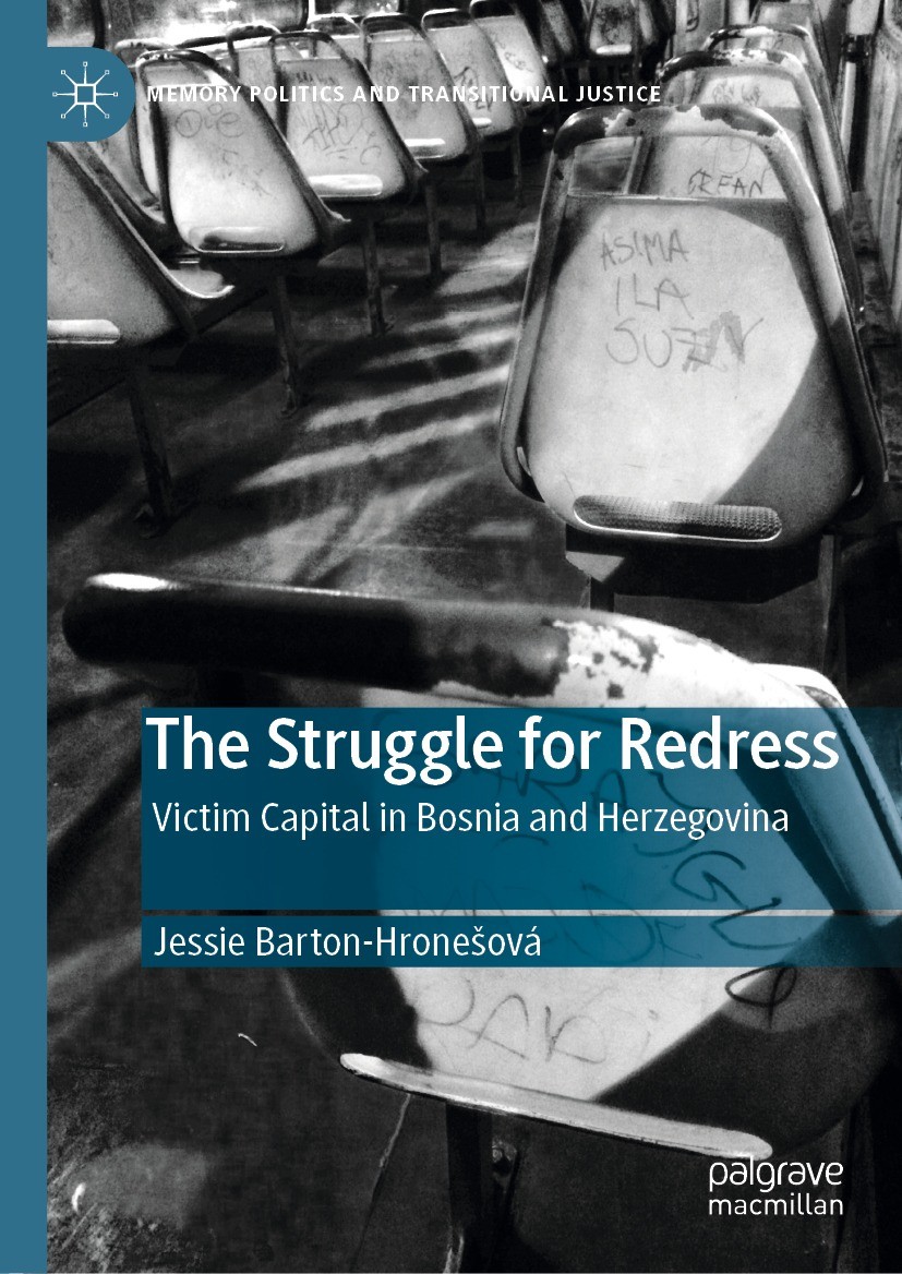 Titlebook: The Struggle for Redress; Victim Capital in Bo Jessie Barton-Hronešová Book 2020 The Editor(s) (if applicable) and The Author(s), under exc Titlebook: The Struggle for Redress; Victim Capital in Bo Jessie Barton-Hronešová Book 2020 The Editor(s) (if applicable) and The Author(s), under exc