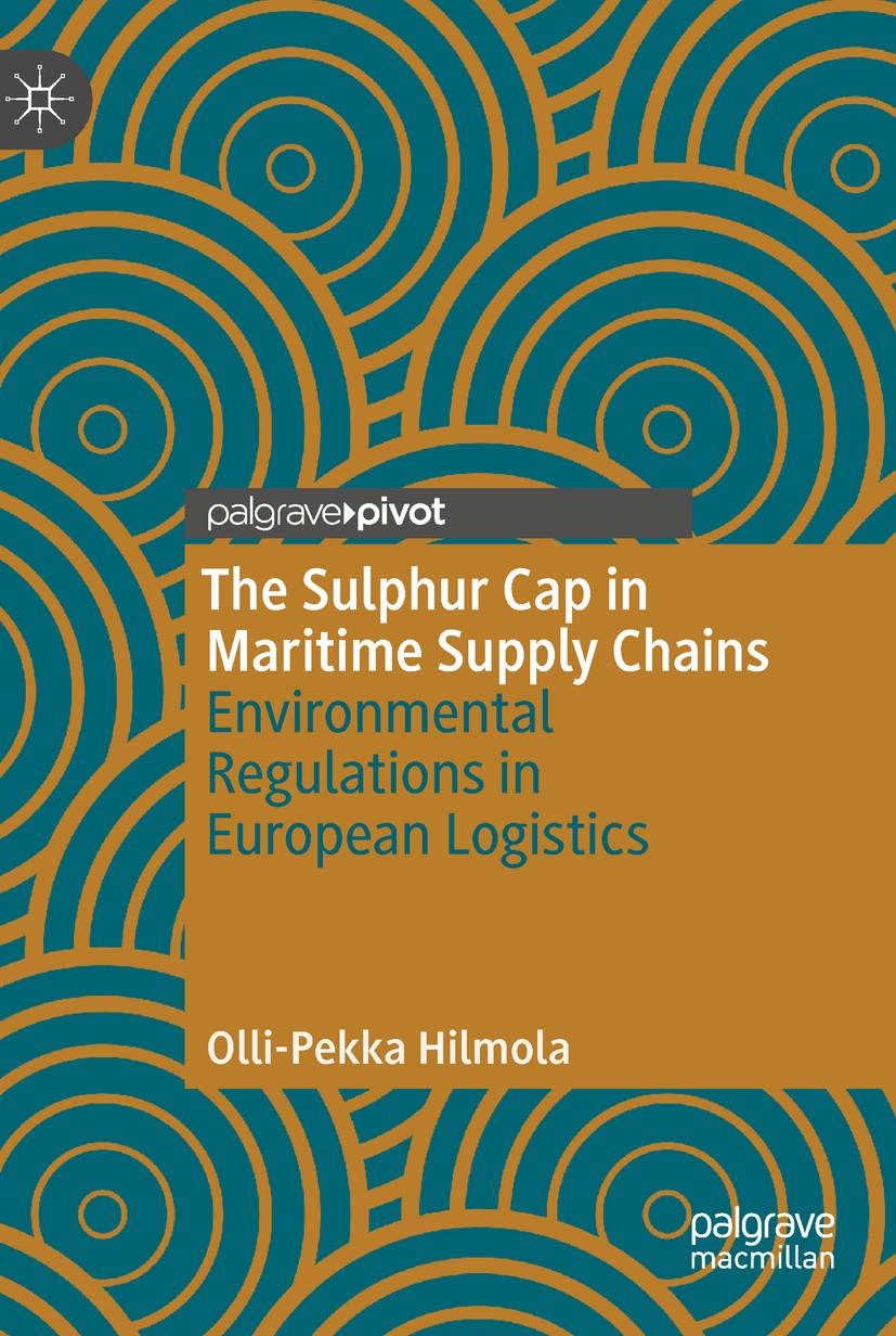 Titlebook: The Sulphur Cap in Maritime Supply Chains; Environmental Regula Olli-Pekka Hilmola Book 2019 The Editor(s) (if applicable) and The Author(s Titlebook: The Sulphur Cap in Maritime Supply Chains; Environmental Regula Olli-Pekka Hilmola Book 2019 The Editor(s) (if applicable) and The Author(s