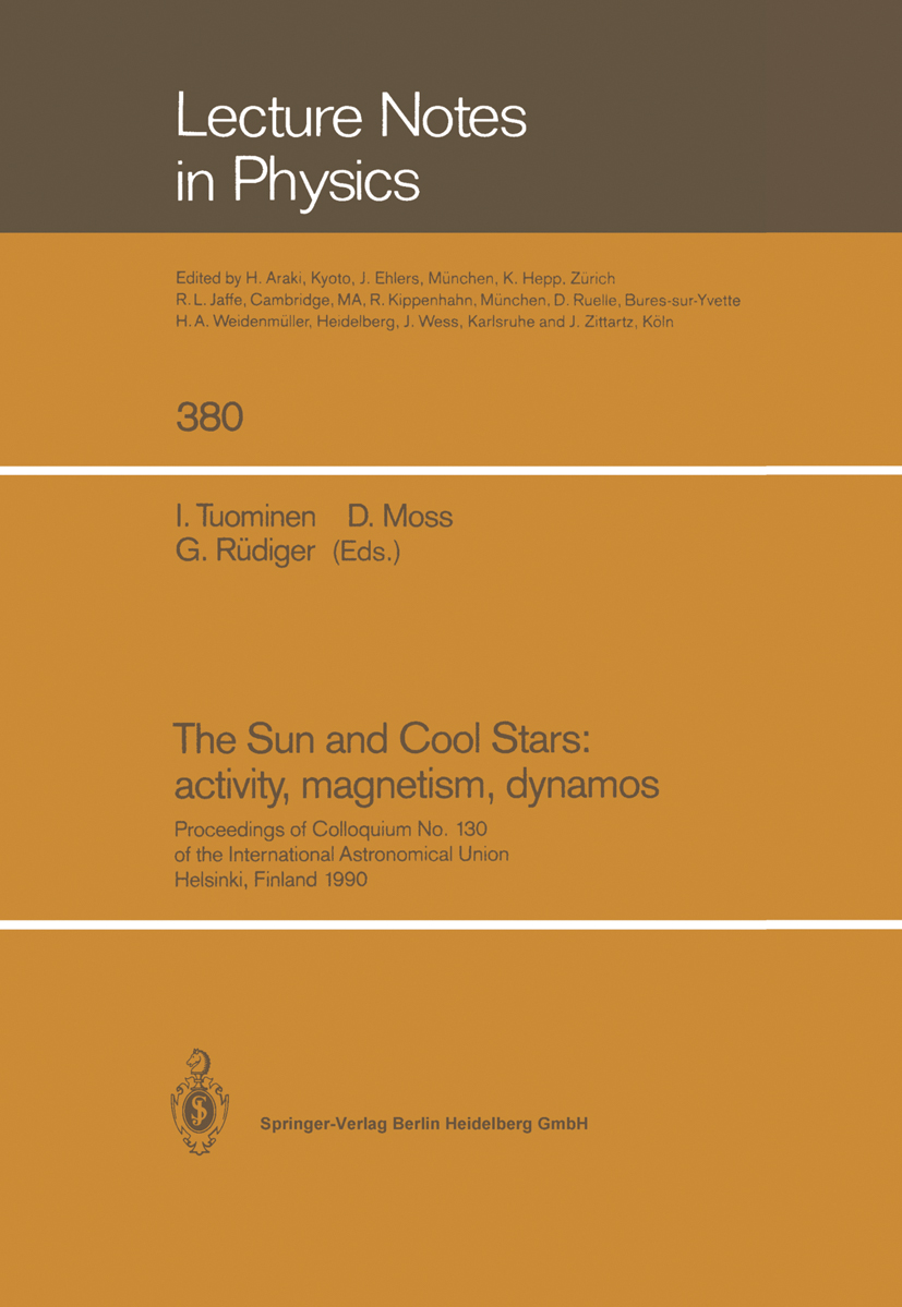 Titlebook: The Sun and Cool Stars: activity, magnetism, dynamos; Proceedings of Collo I. Tuominen,D. Moss,G. Rüdiger Conference proceedings 1991 Sprin Titlebook: The Sun and Cool Stars: activity, magnetism, dynamos; Proceedings of Collo I. Tuominen,D. Moss,G. Rüdiger Conference proceedings 1991 Sprin