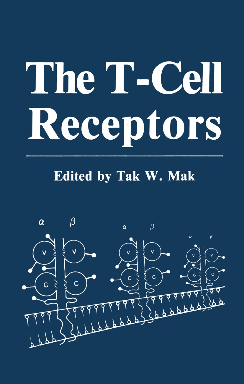 Titlebook: The T-Cell Receptors; Tak W. Mak Book 1988 Plenum Press, New York 1988 Antigen.T cell.Thymus.evolution.growth.histocompatibility.immunoglo Titlebook: The T-Cell Receptors; Tak W. Mak Book 1988 Plenum Press, New York 1988 Antigen.T cell.Thymus.evolution.growth.histocompatibility.immunoglo