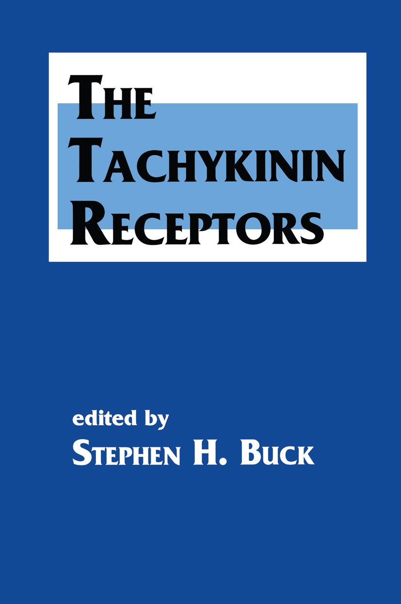 Titlebook: The Tachykinin Receptors; Stephen H. Buck Book 1994 Springer Science+Business Media New York 1994 biochemistry.biology.brain.calcium.physi Titlebook: The Tachykinin Receptors; Stephen H. Buck Book 1994 Springer Science+Business Media New York 1994 biochemistry.biology.brain.calcium.physi