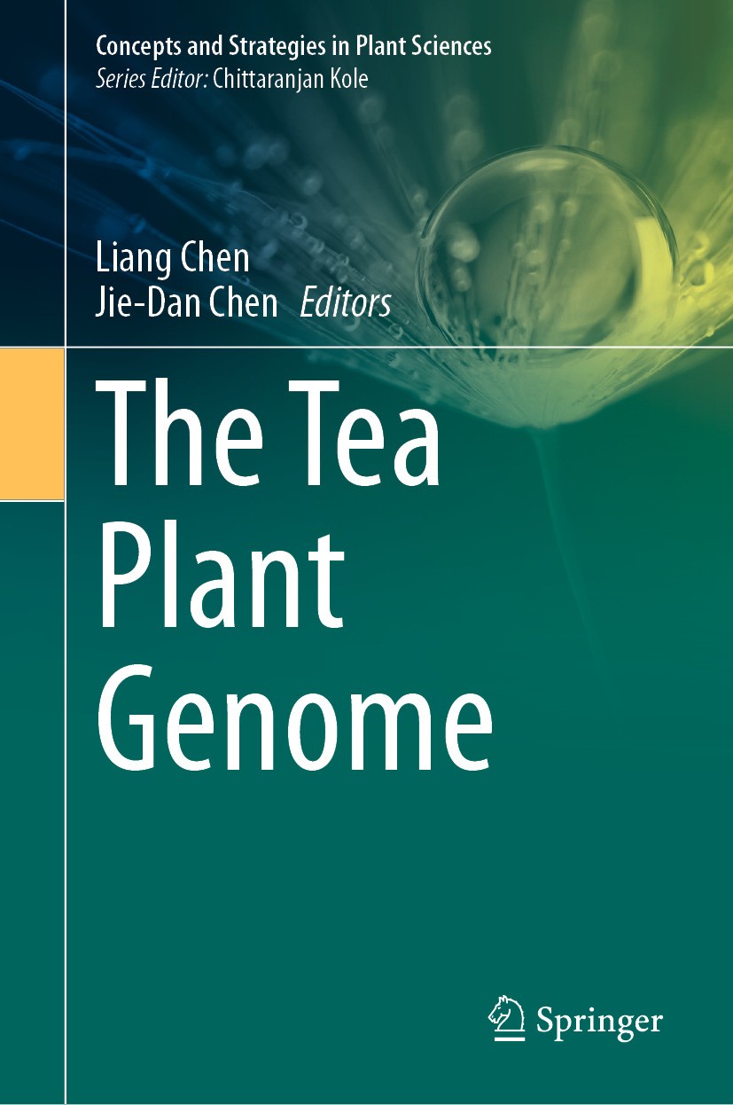 Titlebook: The Tea Plant Genome; Liang Chen,Jie-Dan Chen Book 2024 The Editor(s) (if applicable) and The Author(s), under exclusive license to Spring Titlebook: The Tea Plant Genome; Liang Chen,Jie-Dan Chen Book 2024 The Editor(s) (if applicable) and The Author(s), under exclusive license to Spring